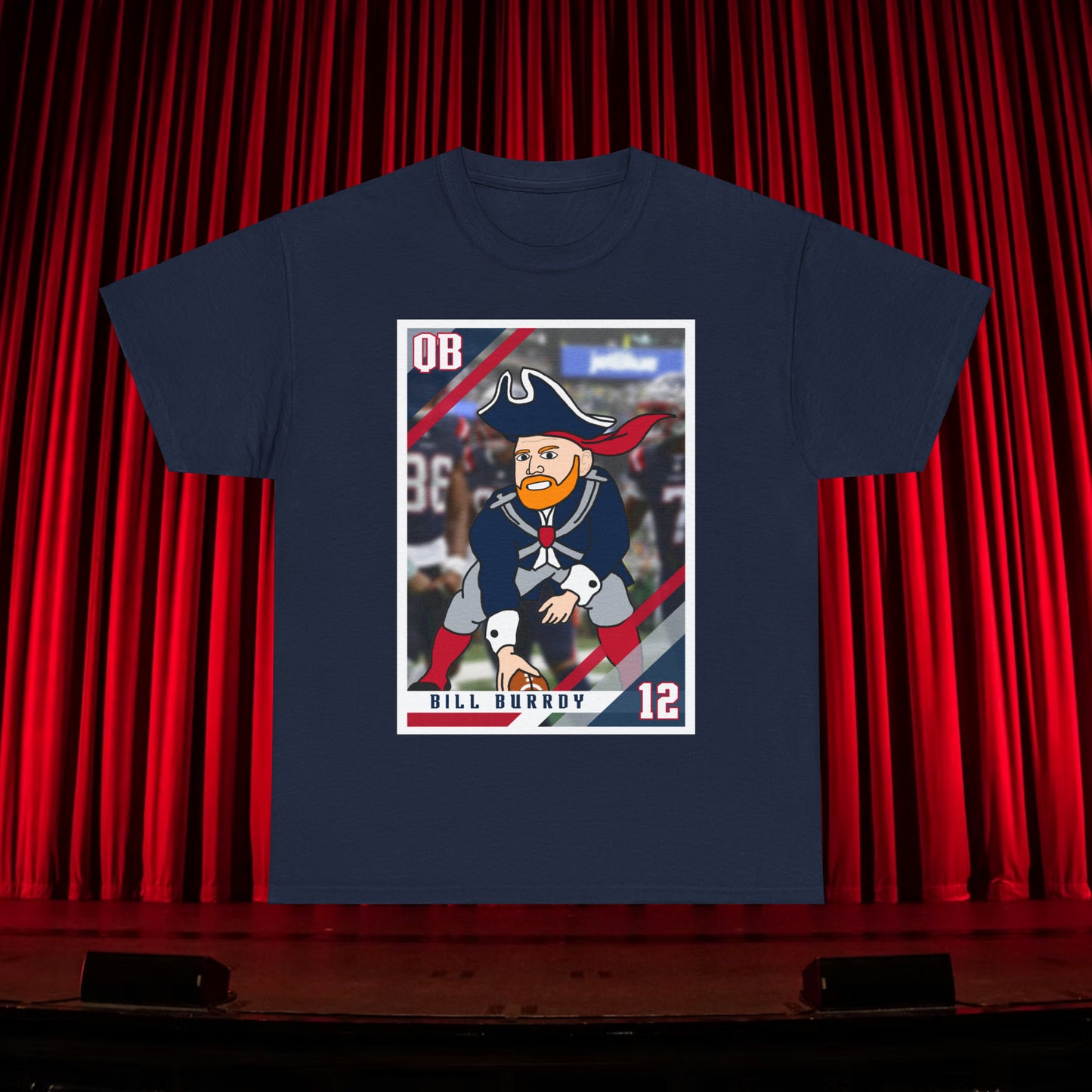 Bill Burrdy New England Patriots Tom Brady Bill Burr Unisex Heavy Cotton Tee T-shirts American Football Bill Burr Monday Morning Podcast New England Patriots NFL Podcasts Stand-up Comedy Printify