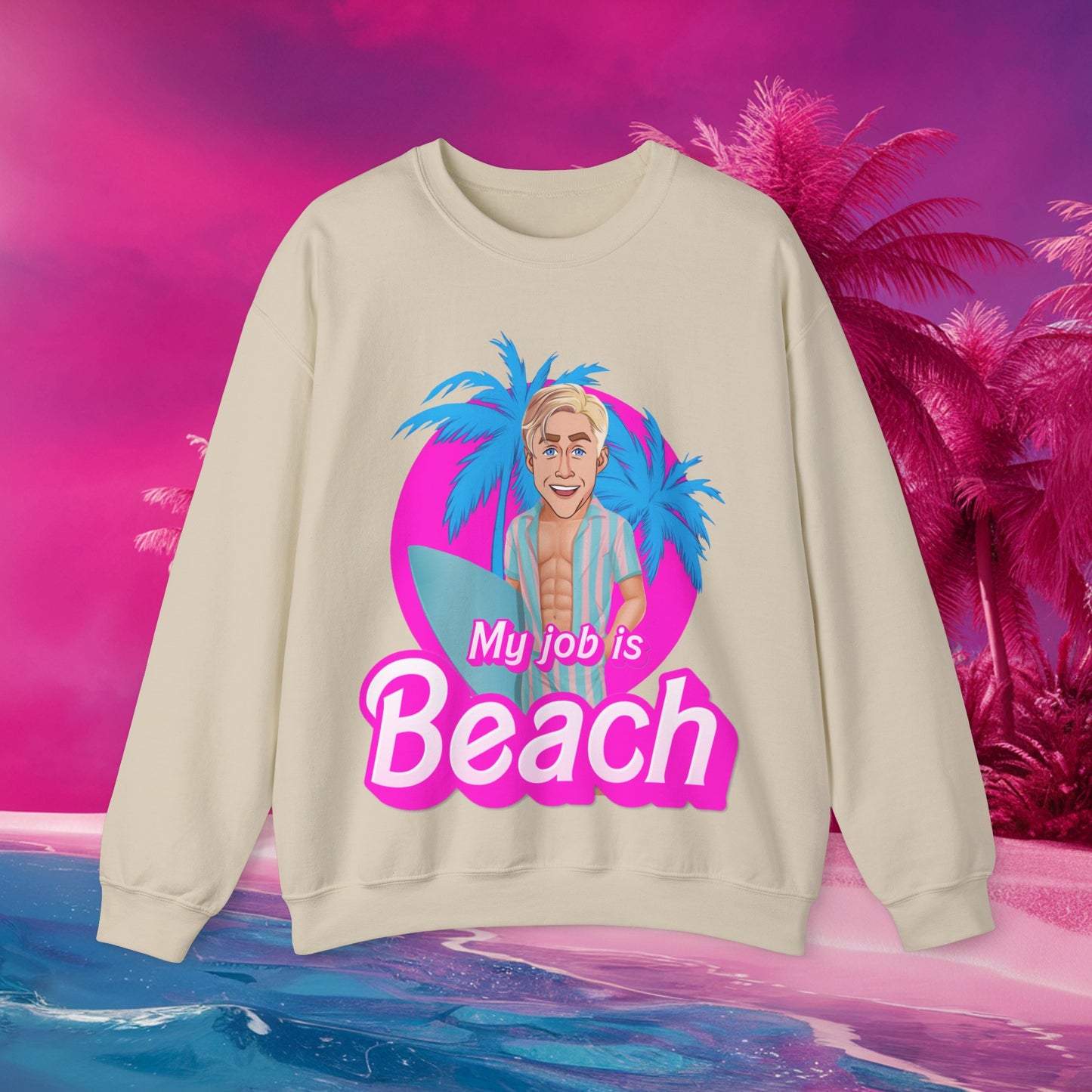 My Job Is Beach Sweatshirt Ken Sweater Barbie Shirt Surfing Jumper Surf Pullover Summer Jumper Vacation Sweater Surfing Gift for Surfer Sand Sweatshirts Barbie Celebrities Ken Movies Ryan Gosling Printify