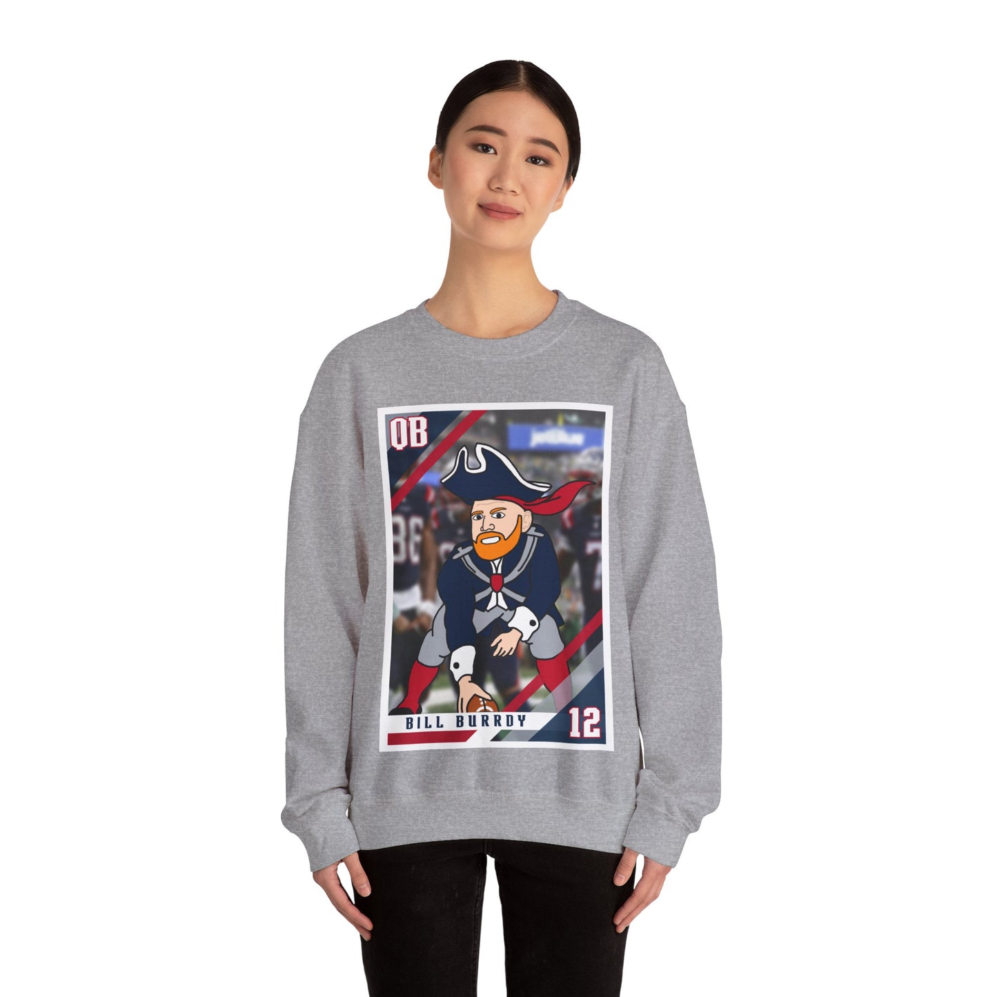 Bill Burrdy New England Patriots Tom Brady Bill Burr Unisex Heavy Blend Crewneck Sweatshirt Sweatshirts American Football Bill Burr Monday Morning Podcast New England Patriots NFL Podcasts Stand-up Comedy Printify