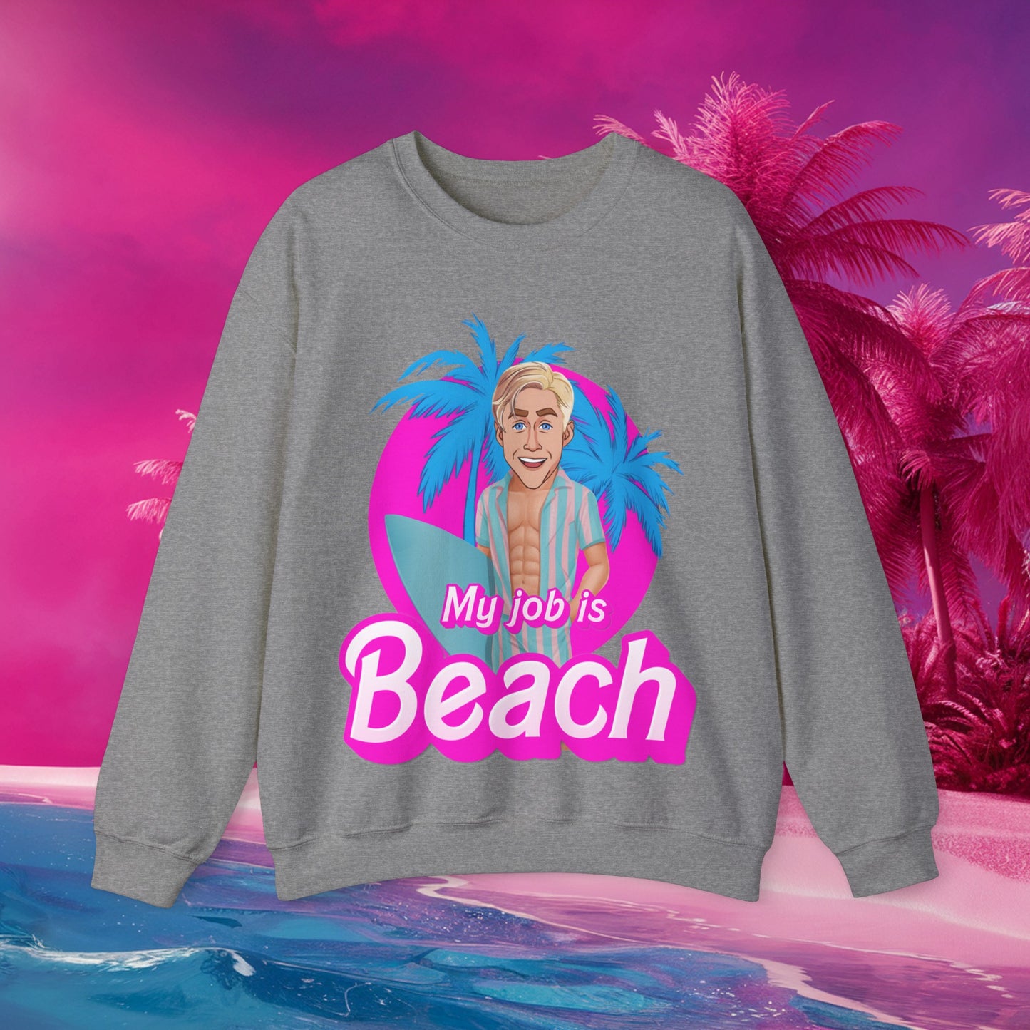 My Job Is Beach Sweatshirt Ken Sweater Barbie Shirt Surfing Jumper Surf Pullover Summer Jumper Vacation Sweater Surfing Gift for Surfer Graphite Heather Sweatshirts Barbie Celebrities Ken Movies Ryan Gosling Printify