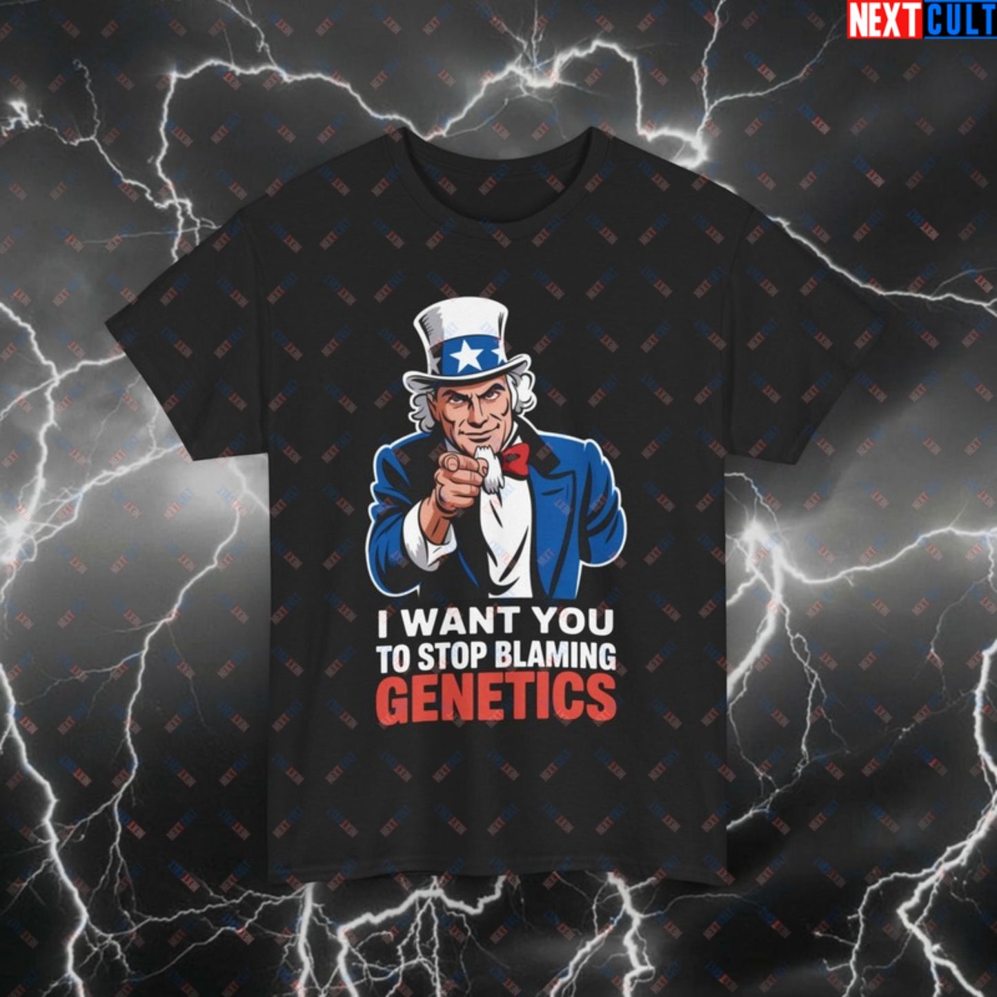 Funny Gym T-Shirt - I Want You To Stop Blaming Genetics Tee | Patriotic USA Workout Pump Cover for Lifters & Gymbros Black T-shirts 4th of July Bodybuilding Fitness Gym Pump Cover Uncle Sam Workout Printify