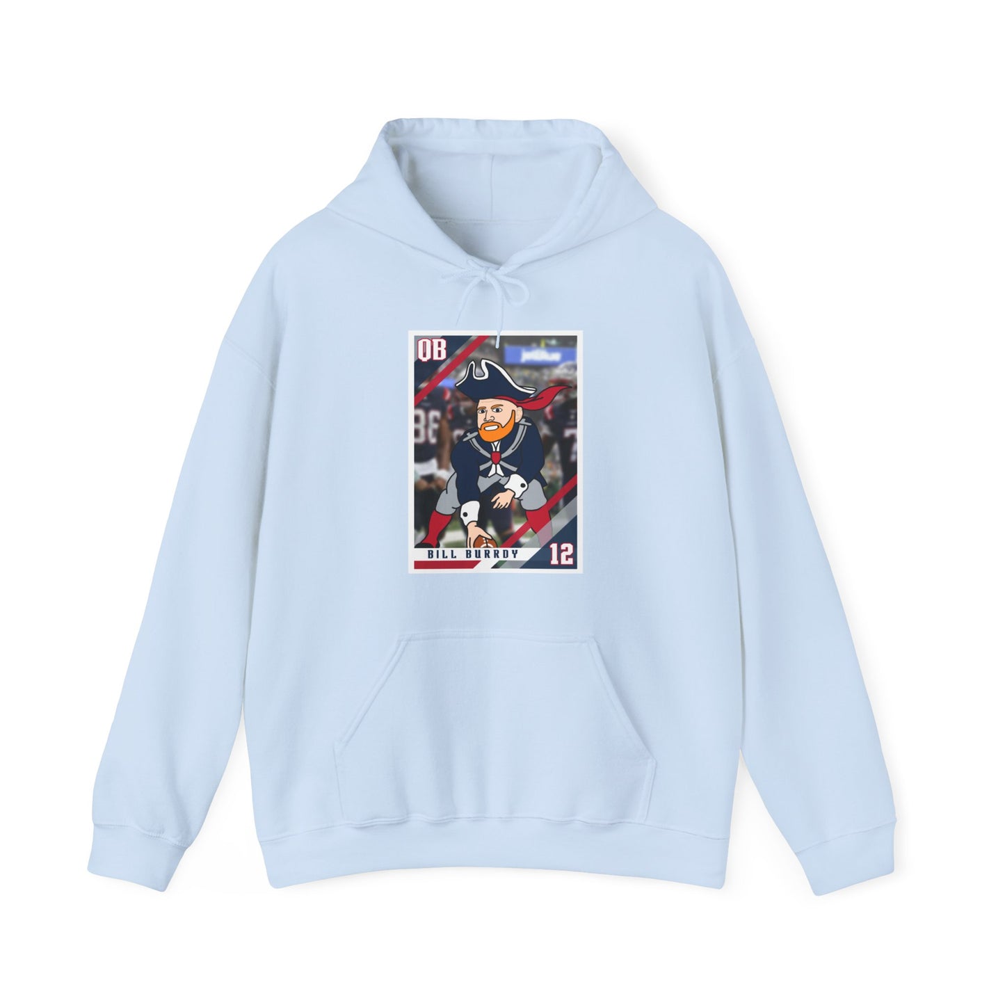 Bill Burrdy New England Patriots Tom Brady Bill Burr Unisex Heavy Blend Hooded Sweatshirt Hoodies American Football Bill Burr Monday Morning Podcast New England Patriots NFL Podcasts Stand-up Comedy Printify