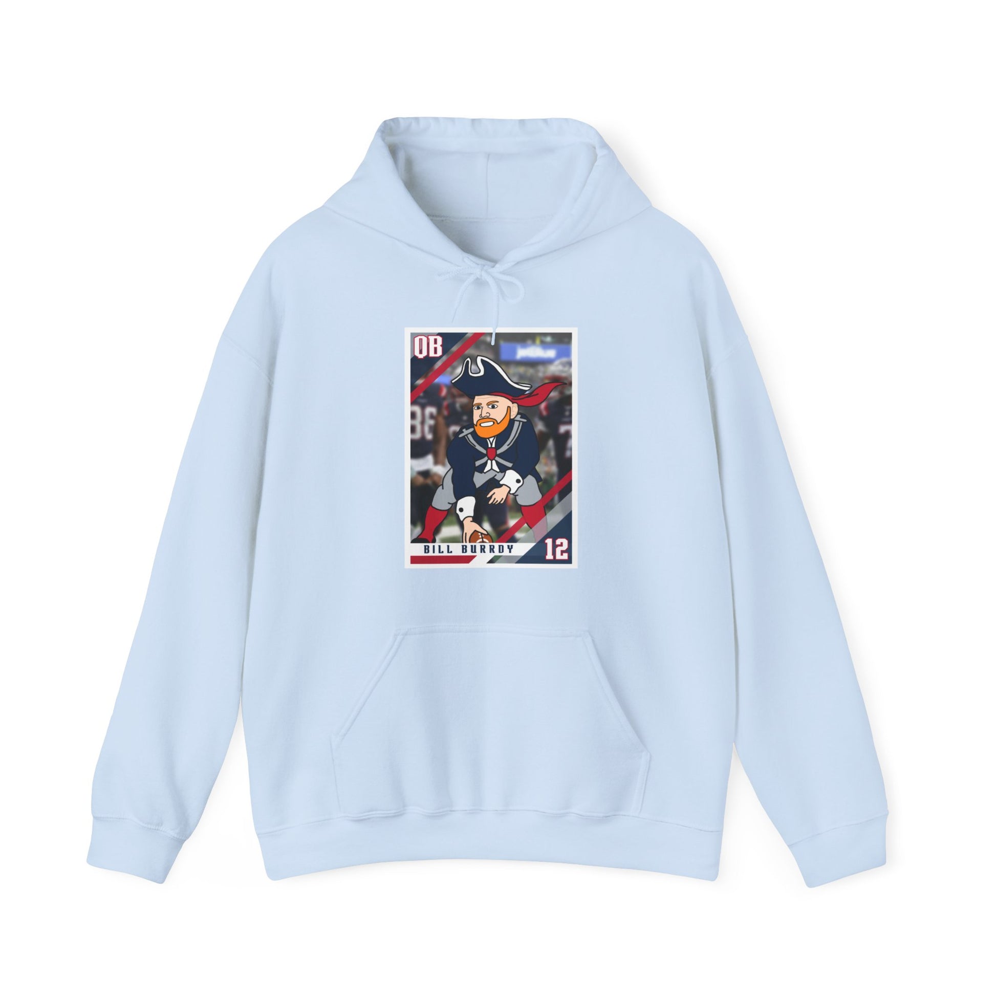 Bill Burrdy New England Patriots Tom Brady Bill Burr Unisex Heavy Blend Hooded Sweatshirt Hoodies American Football Bill Burr Monday Morning Podcast New England Patriots NFL Podcasts Stand-up Comedy Printify