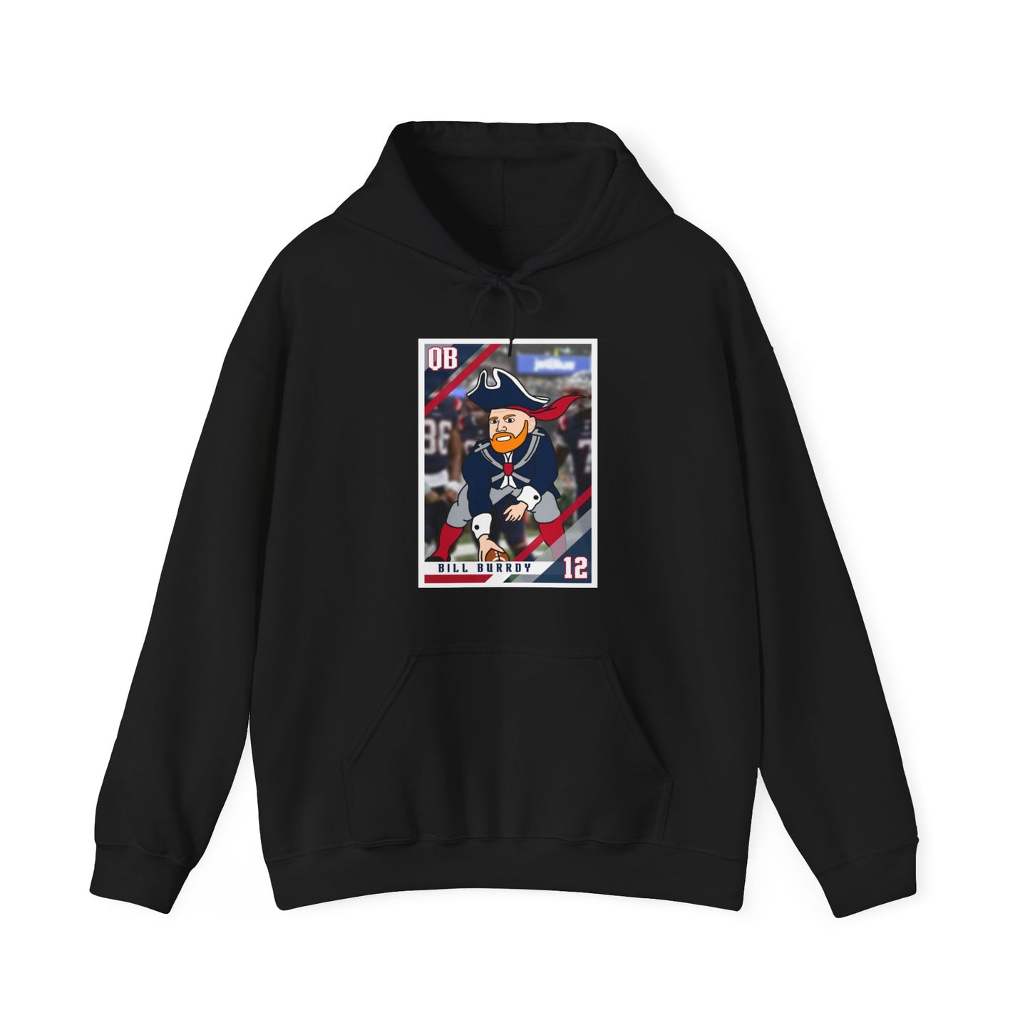 Bill Burrdy New England Patriots Tom Brady Bill Burr Unisex Heavy Blend Hooded Sweatshirt Hoodies American Football Bill Burr Monday Morning Podcast New England Patriots NFL Podcasts Stand-up Comedy Printify