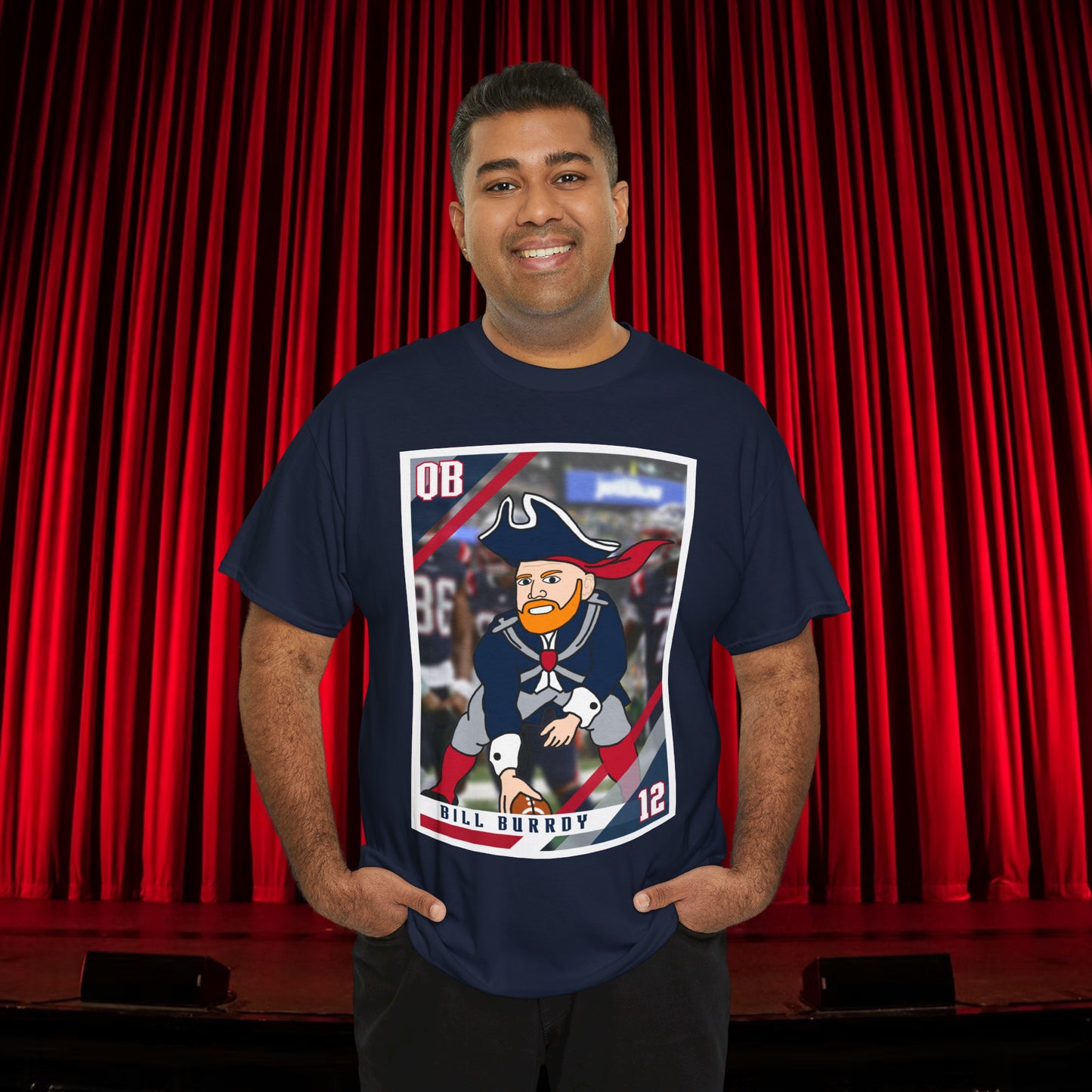 Bill Burrdy New England Patriots Tom Brady Bill Burr Unisex Heavy Cotton Tee Navy T-shirts American Football Bill Burr Monday Morning Podcast New England Patriots NFL Podcasts Stand-up Comedy Printify