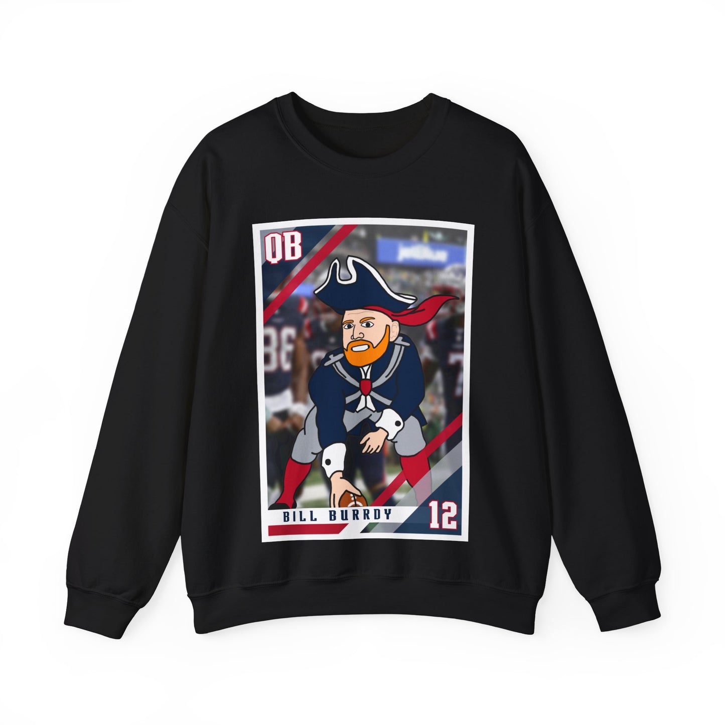 Bill Burrdy New England Patriots Tom Brady Bill Burr Unisex Heavy Blend Crewneck Sweatshirt Sweatshirts American Football Bill Burr Monday Morning Podcast New England Patriots NFL Podcasts Stand-up Comedy Printify