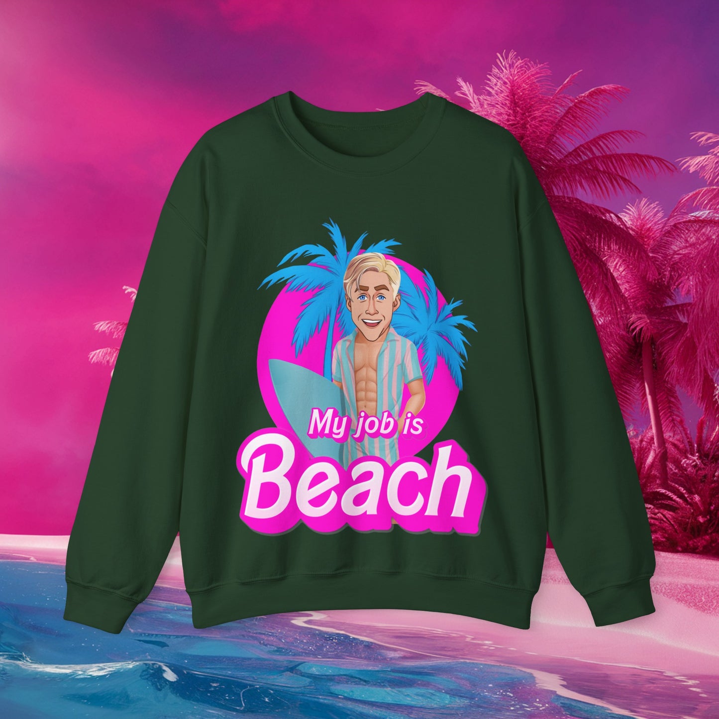 My Job Is Beach Sweatshirt Ken Sweater Barbie Shirt Surfing Jumper Surf Pullover Summer Jumper Vacation Sweater Surfing Gift for Surfer Forest Green Sweatshirts Barbie Celebrities Ken Movies Ryan Gosling Printify