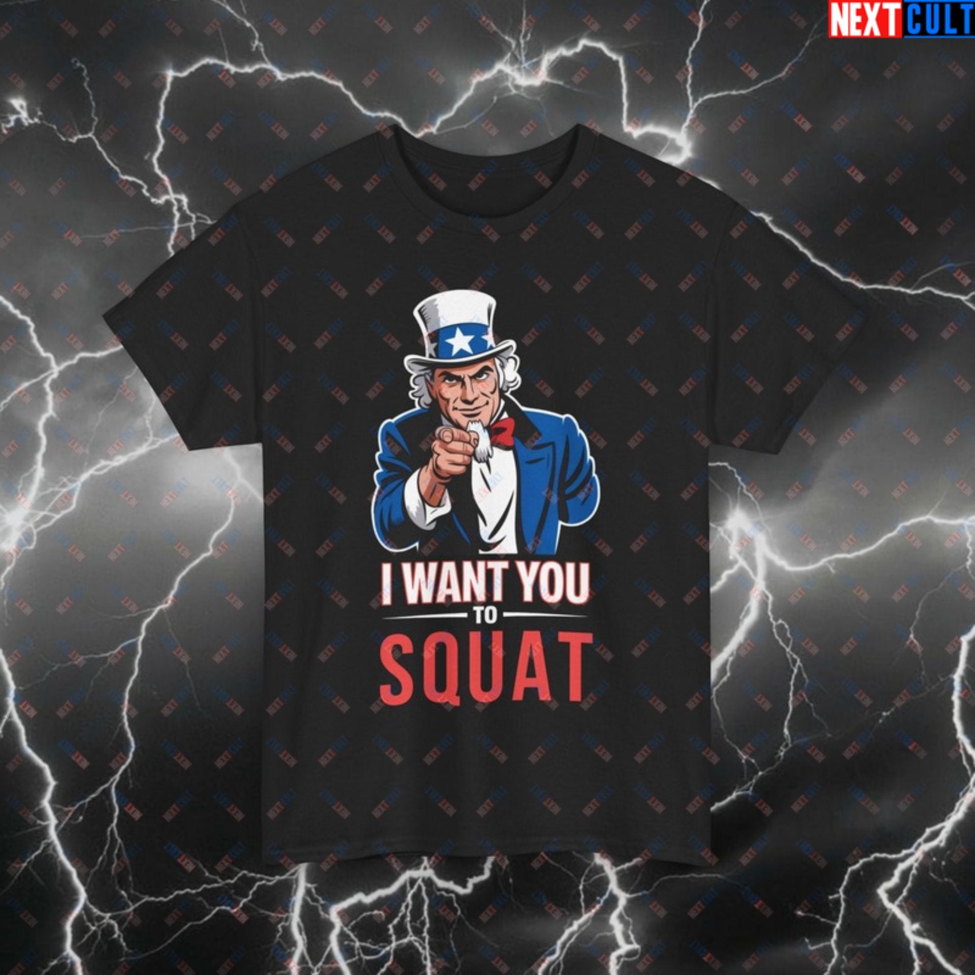 Funny Gym Shirt - I Want You To Squat Uncle Sam Patriotic Workout Tee - 4th of July Fitness Meme Pump Cover for Lifters & Gymbros Black T-shirts 4th of July Bodybuilding Fitness Gym Leg Day Powerlifting Pump Cover Uncle Sam Workout Printify