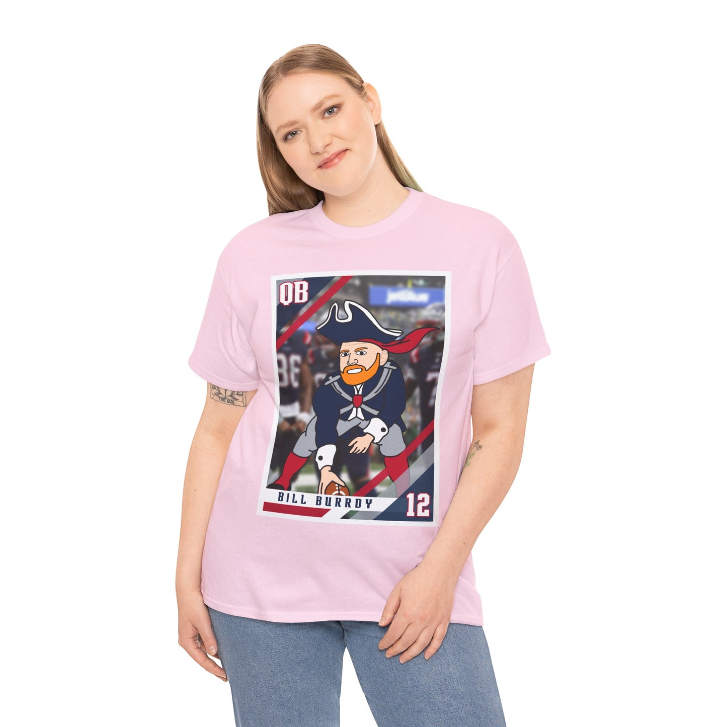 Bill Burrdy New England Patriots Tom Brady Bill Burr Unisex Heavy Cotton Tee T-shirts American Football Bill Burr Monday Morning Podcast New England Patriots NFL Podcasts Stand-up Comedy Printify