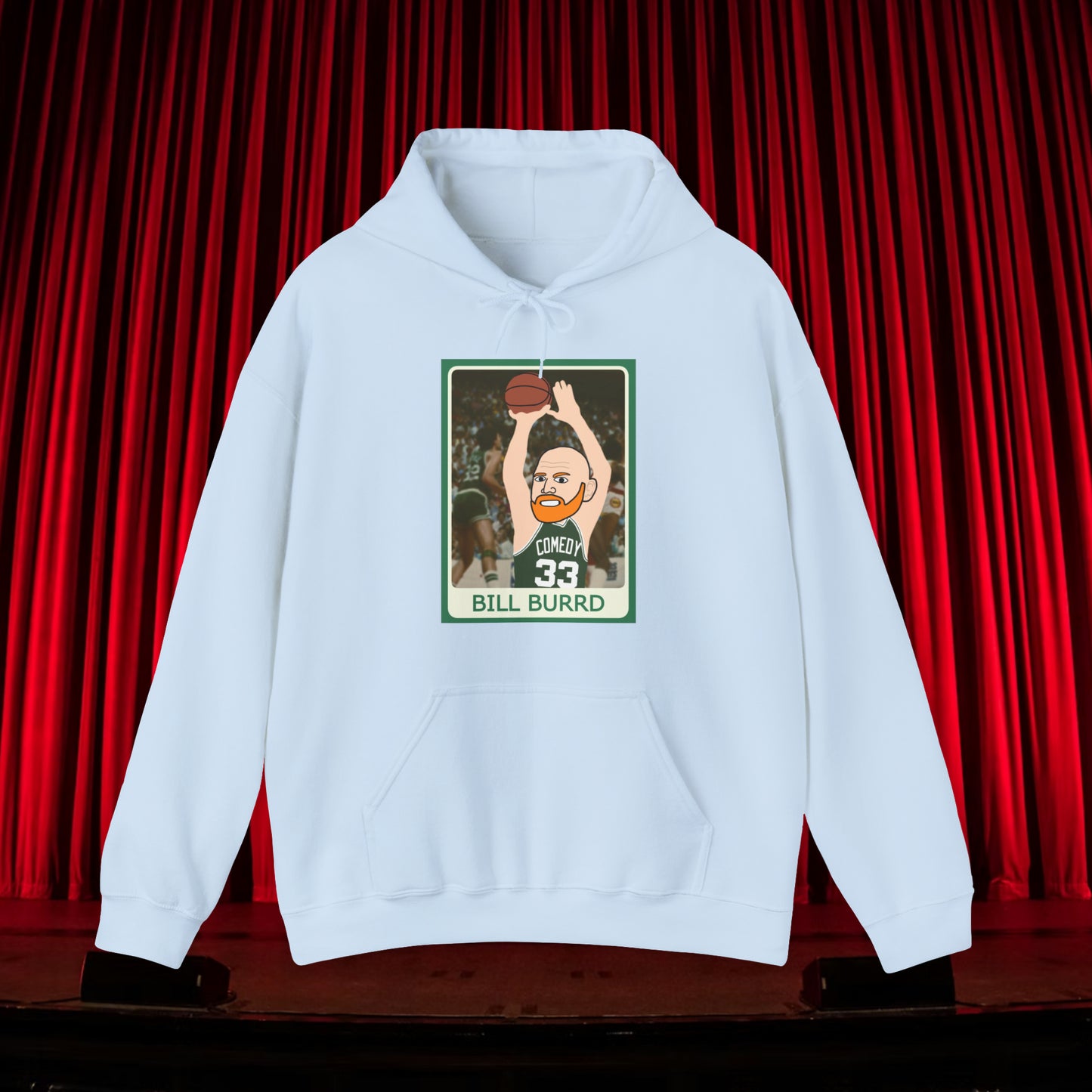 Bill Burr Hoodie Boston Celtics Hoodie Larry Bird Hoodie Monday Morning Podcast Merch Podcast Gift Celtics Fan Gift Basketball Fan Gift Hoodies Basketball Bill Burr Boston Celtics Monday Morning Podcast NBA Podcasts Stand-up Comedy Printify