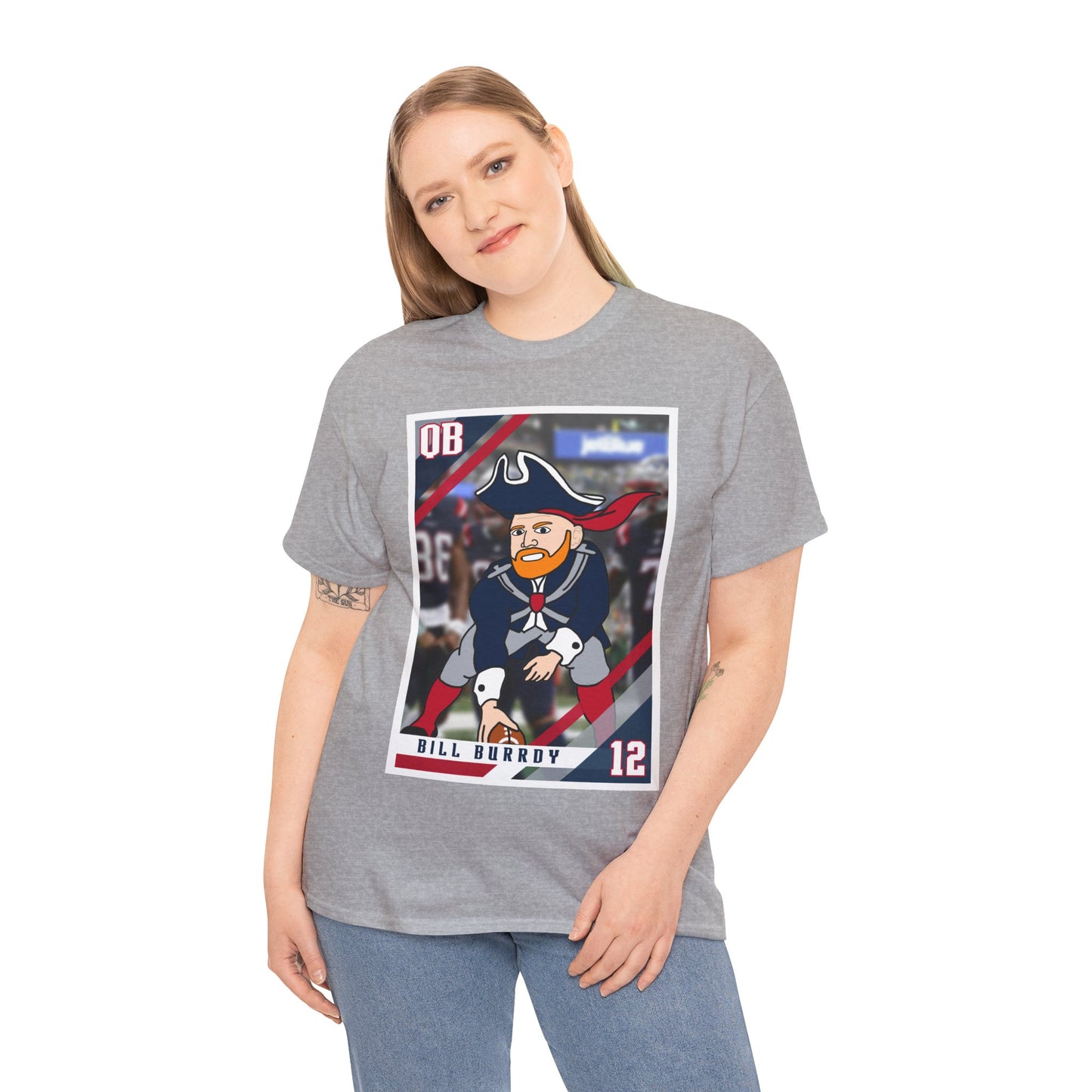 Bill Burrdy New England Patriots Tom Brady Bill Burr Unisex Heavy Cotton Tee T-shirts American Football Bill Burr Monday Morning Podcast New England Patriots NFL Podcasts Stand-up Comedy Printify