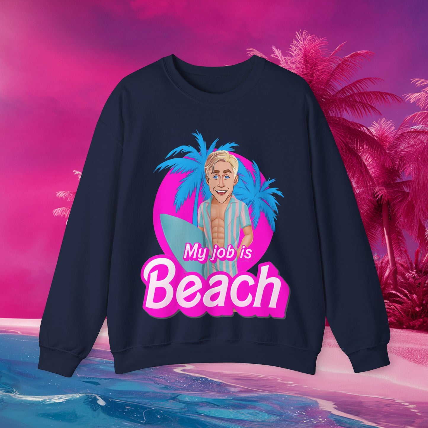 My Job Is Beach Sweatshirt Ken Sweater Barbie Shirt Surfing Jumper Surf Pullover Summer Jumper Vacation Sweater Surfing Gift for Surfer Navy Sweatshirts Barbie Celebrities Ken Movies Ryan Gosling Printify