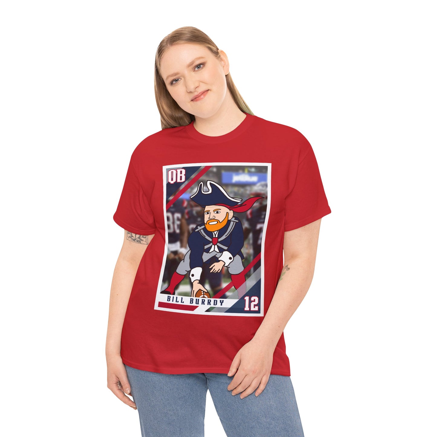 Bill Burrdy New England Patriots Tom Brady Bill Burr Unisex Heavy Cotton Tee T-shirts American Football Bill Burr Monday Morning Podcast New England Patriots NFL Podcasts Stand-up Comedy Printify