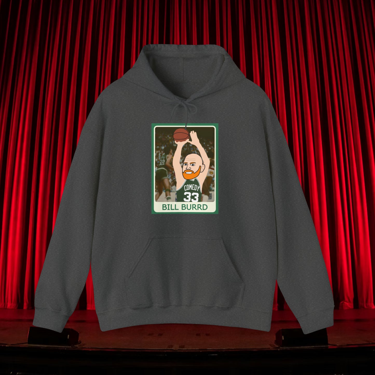 Bill Burr Hoodie Boston Celtics Hoodie Larry Bird Hoodie Monday Morning Podcast Merch Podcast Gift Celtics Fan Gift Basketball Fan Gift Hoodies Basketball Bill Burr Boston Celtics Monday Morning Podcast NBA Podcasts Stand-up Comedy Printify