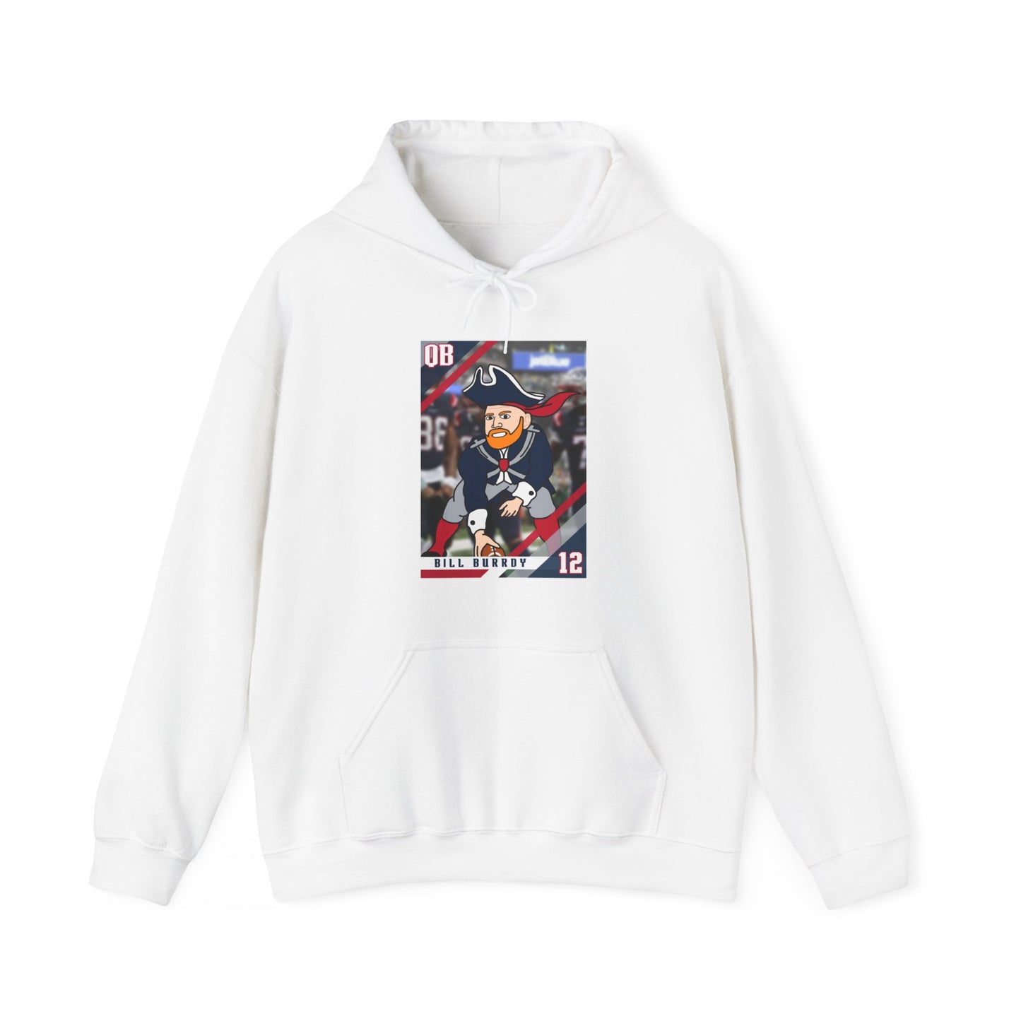 Bill Burrdy New England Patriots Tom Brady Bill Burr Unisex Heavy Blend Hooded Sweatshirt Hoodies American Football Bill Burr Monday Morning Podcast New England Patriots NFL Podcasts Stand-up Comedy Printify