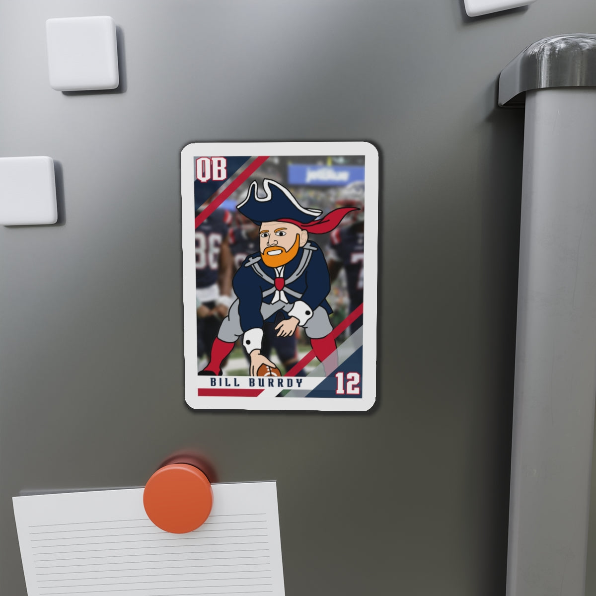 Bill Burrdy New England Patriots NFL Tom Brady Bill Burr Die-Cut Magnet Magnets American Football Bill Burr Monday Morning Podcast New England Patriots NFL Podcasts Stand-up Comedy Printify