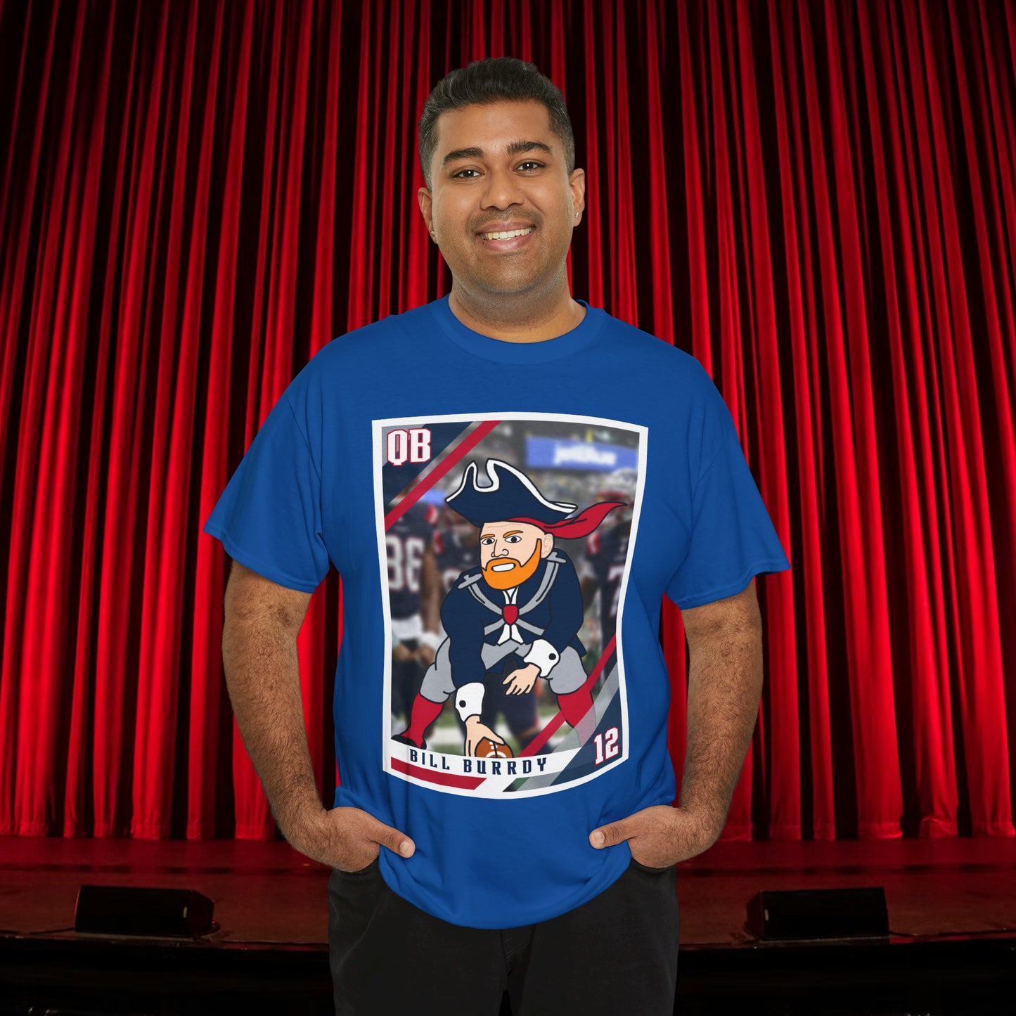 Bill Burrdy New England Patriots Tom Brady Bill Burr Unisex Heavy Cotton Tee Royal T-shirts American Football Bill Burr Monday Morning Podcast New England Patriots NFL Podcasts Stand-up Comedy Printify