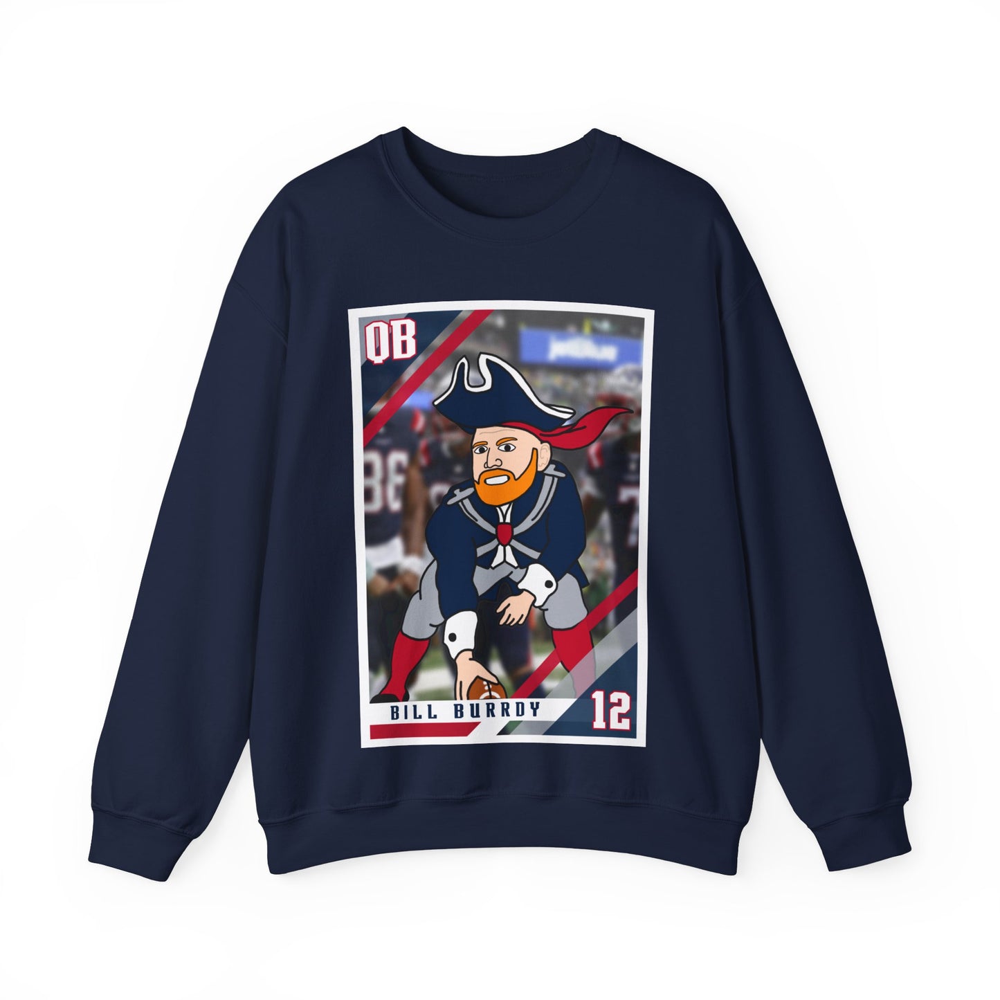 Bill Burrdy New England Patriots Tom Brady Bill Burr Unisex Heavy Blend Crewneck Sweatshirt Sweatshirts American Football Bill Burr Monday Morning Podcast New England Patriots NFL Podcasts Stand-up Comedy Printify