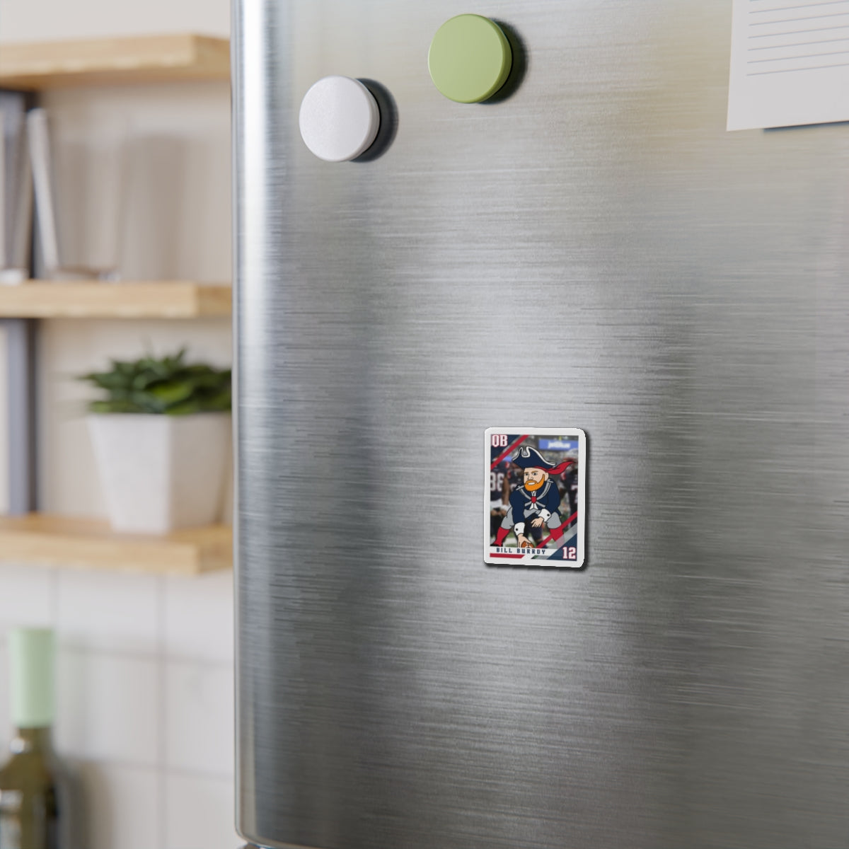 Bill Burrdy New England Patriots NFL Tom Brady Bill Burr Die-Cut Magnet 2" x 2" Die-Cut 1 pc Magnets American Football Bill Burr Monday Morning Podcast New England Patriots NFL Podcasts Stand-up Comedy Printify