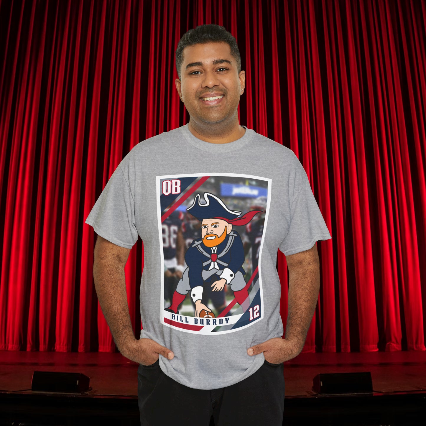 Bill Burrdy New England Patriots Tom Brady Bill Burr Unisex Heavy Cotton Tee Sport Grey T-shirts American Football Bill Burr Monday Morning Podcast New England Patriots NFL Podcasts Stand-up Comedy Printify