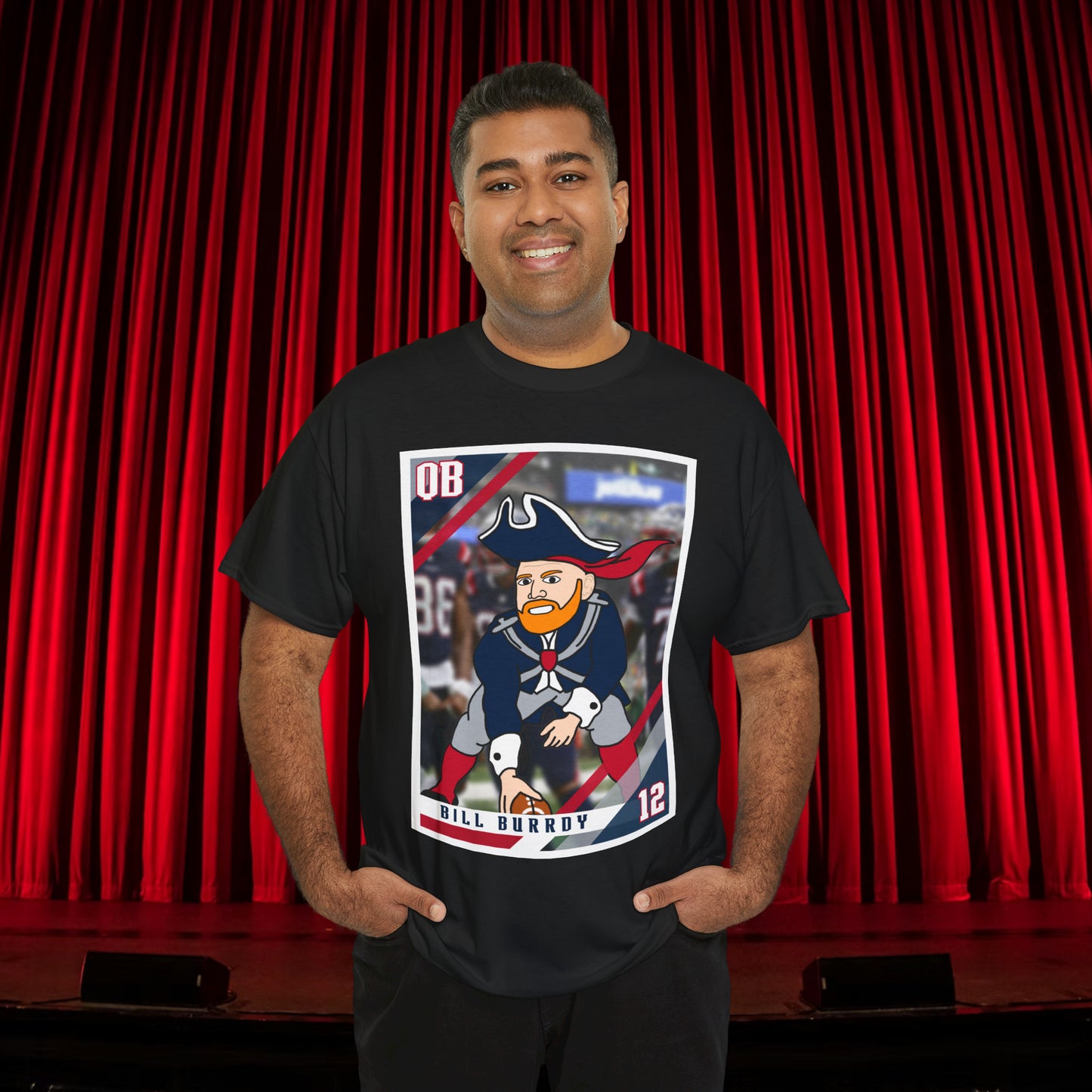 Bill Burrdy New England Patriots Tom Brady Bill Burr Unisex Heavy Cotton Tee Black T-shirts American Football Bill Burr Monday Morning Podcast New England Patriots NFL Podcasts Stand-up Comedy Printify