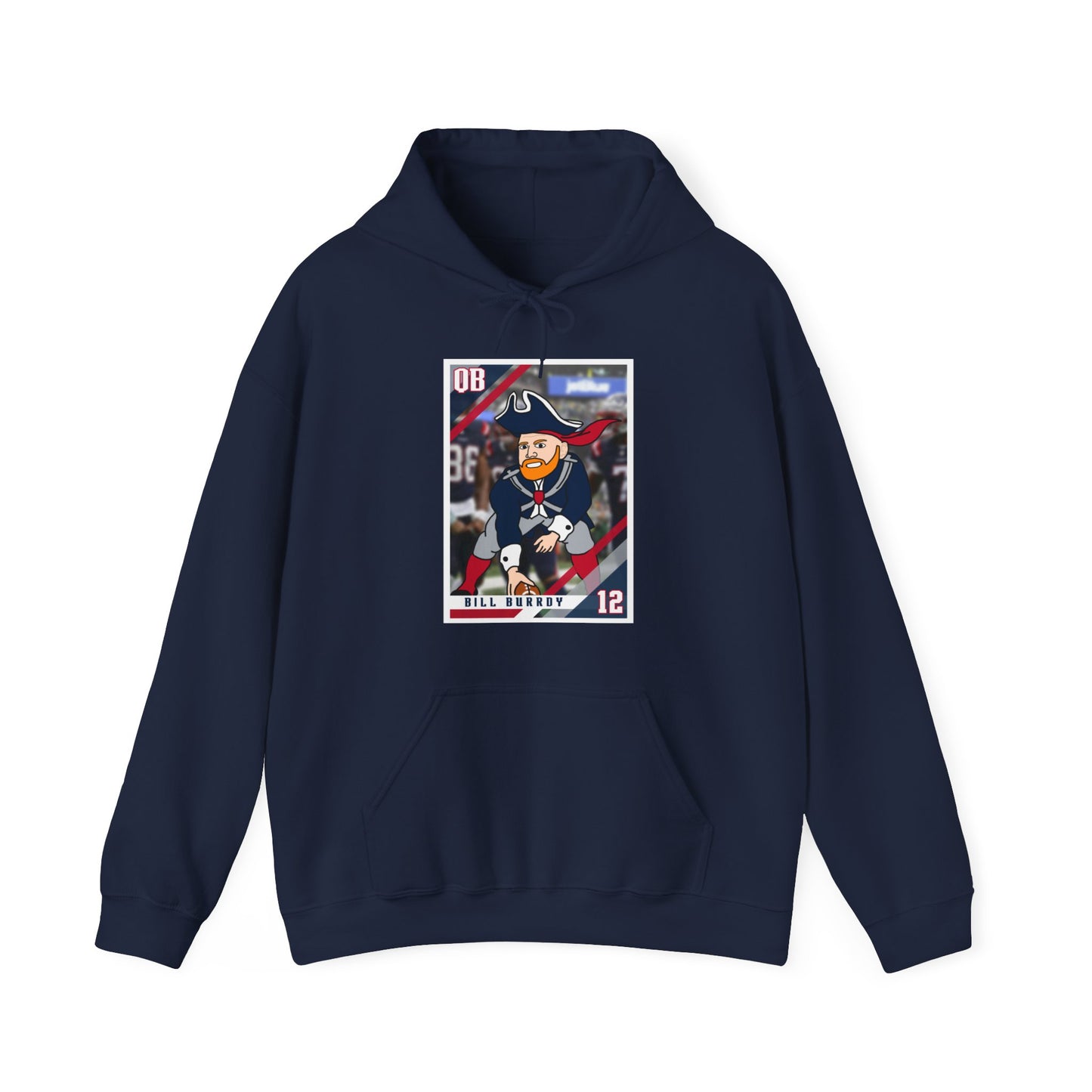 Bill Burrdy New England Patriots Tom Brady Bill Burr Unisex Heavy Blend Hooded Sweatshirt Hoodies American Football Bill Burr Monday Morning Podcast New England Patriots NFL Podcasts Stand-up Comedy Printify