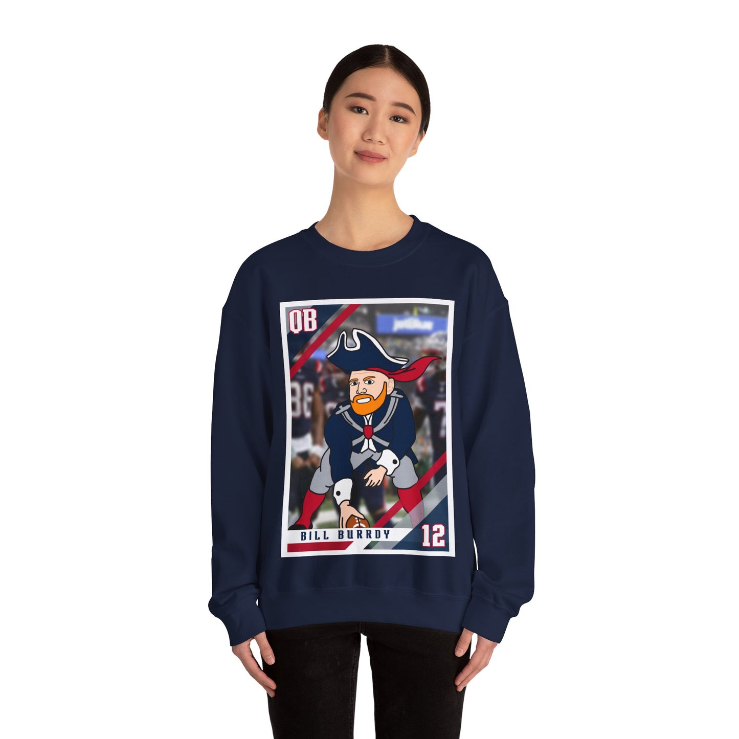 Bill Burrdy New England Patriots Tom Brady Bill Burr Unisex Heavy Blend Crewneck Sweatshirt Sweatshirts American Football Bill Burr Monday Morning Podcast New England Patriots NFL Podcasts Stand-up Comedy Printify