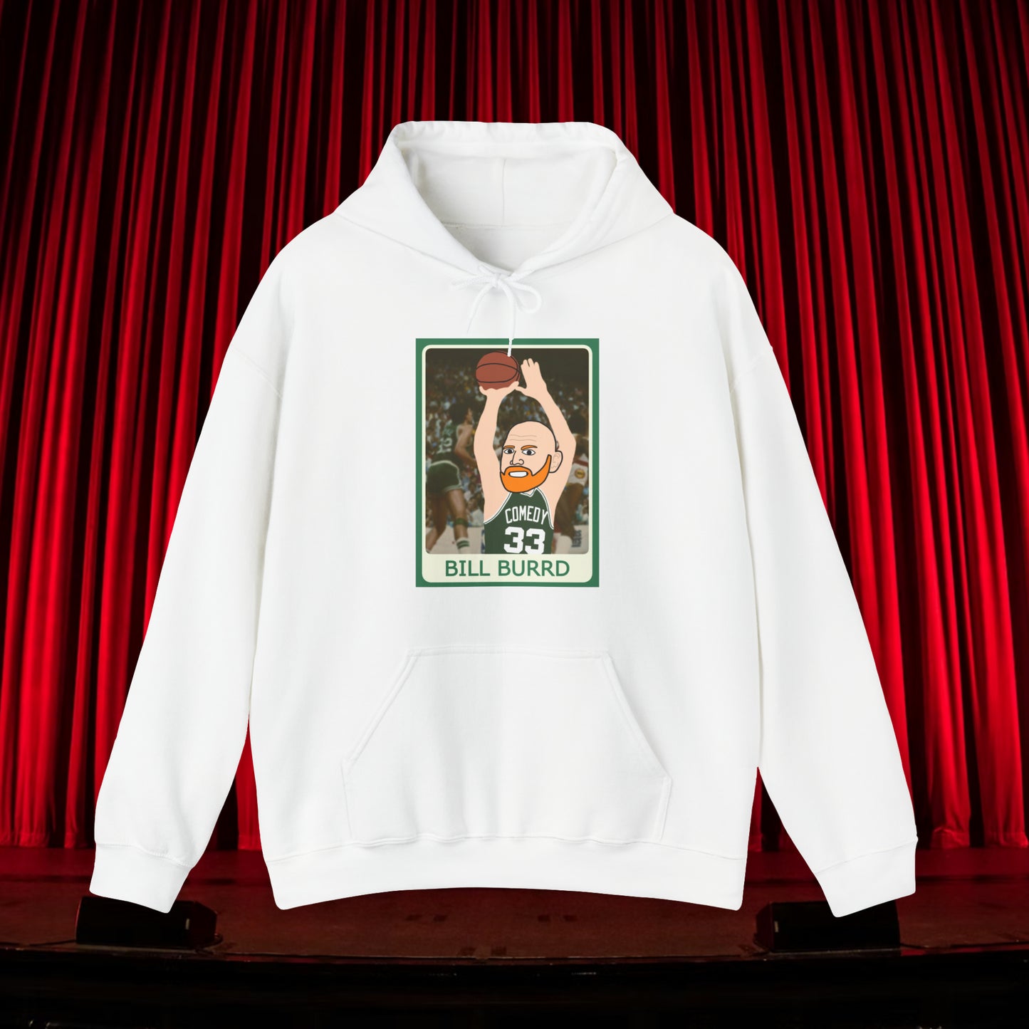 Bill Burr Hoodie Boston Celtics Hoodie Larry Bird Hoodie Monday Morning Podcast Merch Podcast Gift Celtics Fan Gift Basketball Fan Gift Hoodies Basketball Bill Burr Boston Celtics Monday Morning Podcast NBA Podcasts Stand-up Comedy Printify
