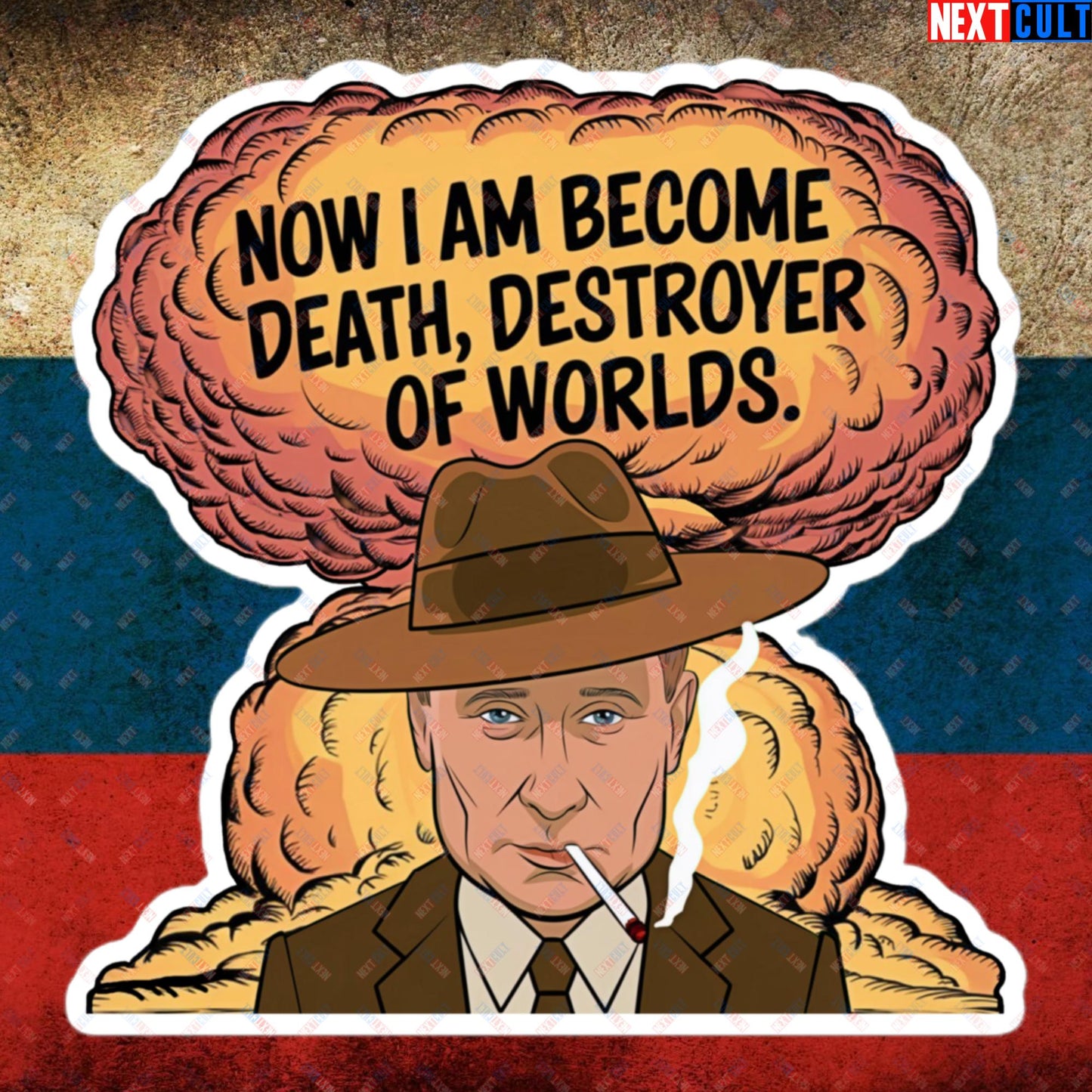Anti Vladimir Putin Destroyer of Worlds Oppenheimer Bubble-free stickers 5.5″×5.5″ Stickers Politics Vladimir Putin Next Cult Brand