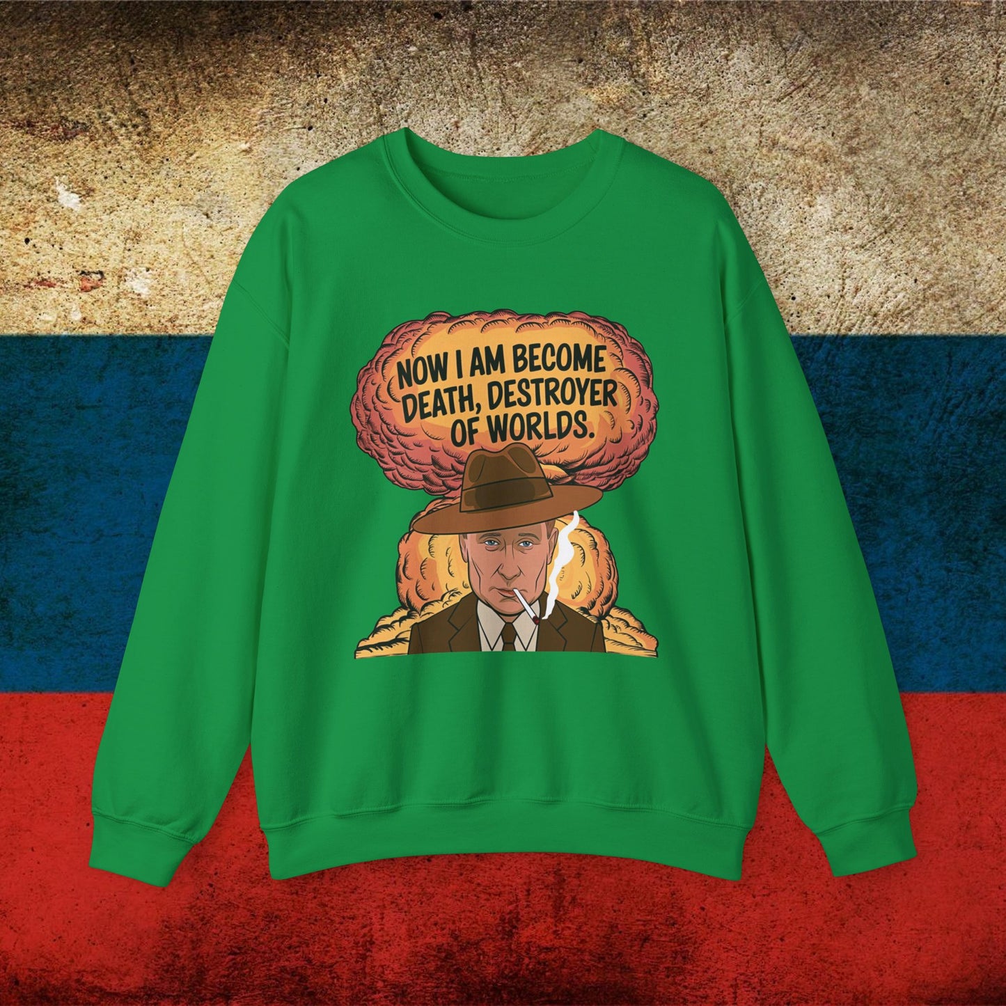 Anti Vladimir Putin Destroyer of Worlds Oppenheimer Unisex Heavy Blend Crewneck Sweatshirt Irish Green Sweatshirts Politics Vladimir Putin Printify