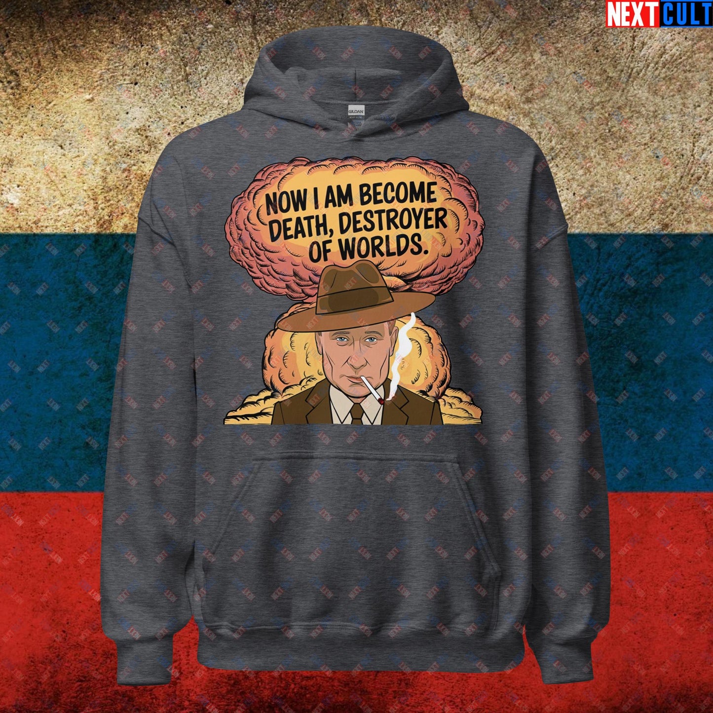 Anti Vladimir Putin Destroyer of Worlds Oppenheimer Unisex Hoodie Dark Heather Hoodies Politics Vladimir Putin Next Cult Brand