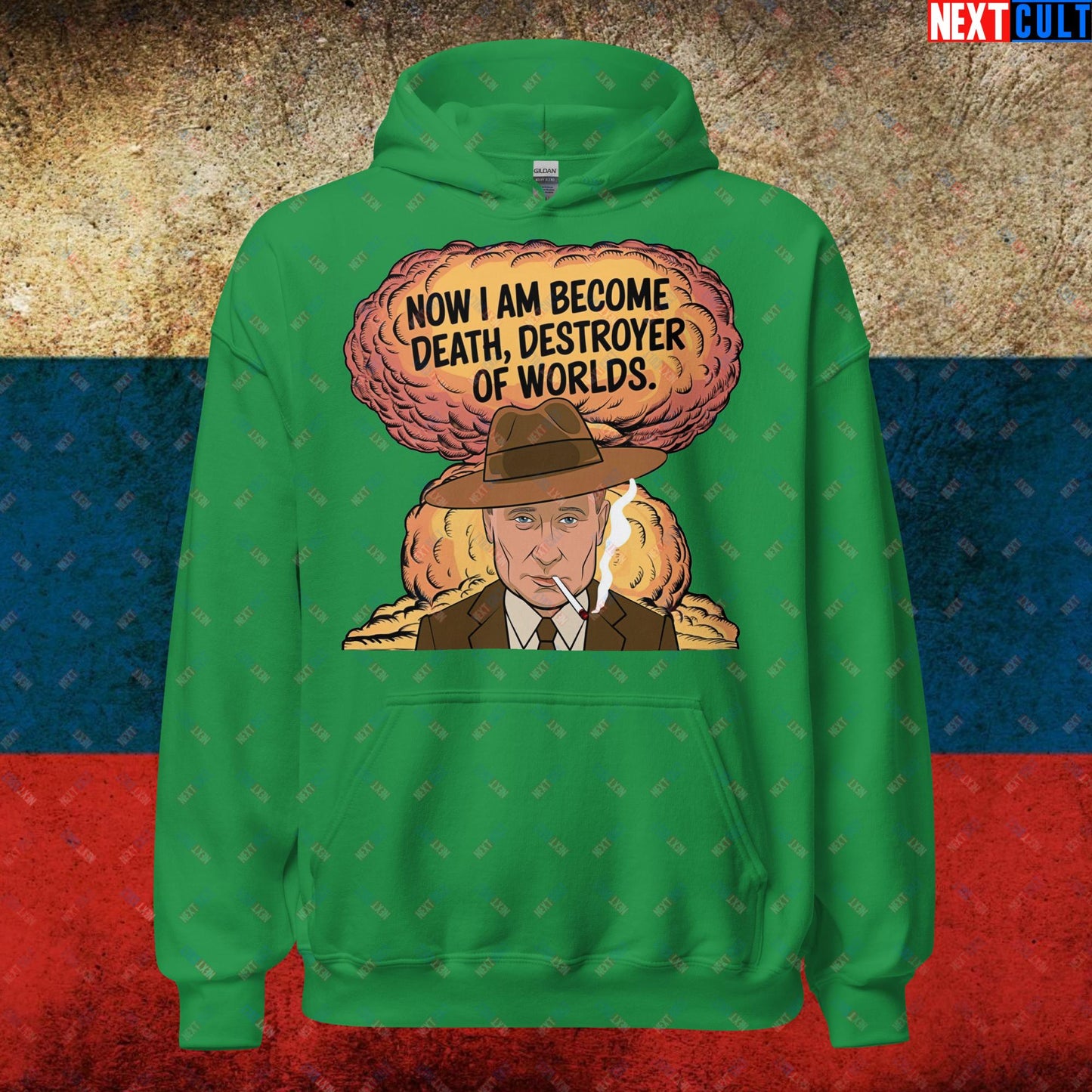 Anti Vladimir Putin Destroyer of Worlds Oppenheimer Unisex Hoodie Irish Green Hoodies Politics Vladimir Putin Next Cult Brand