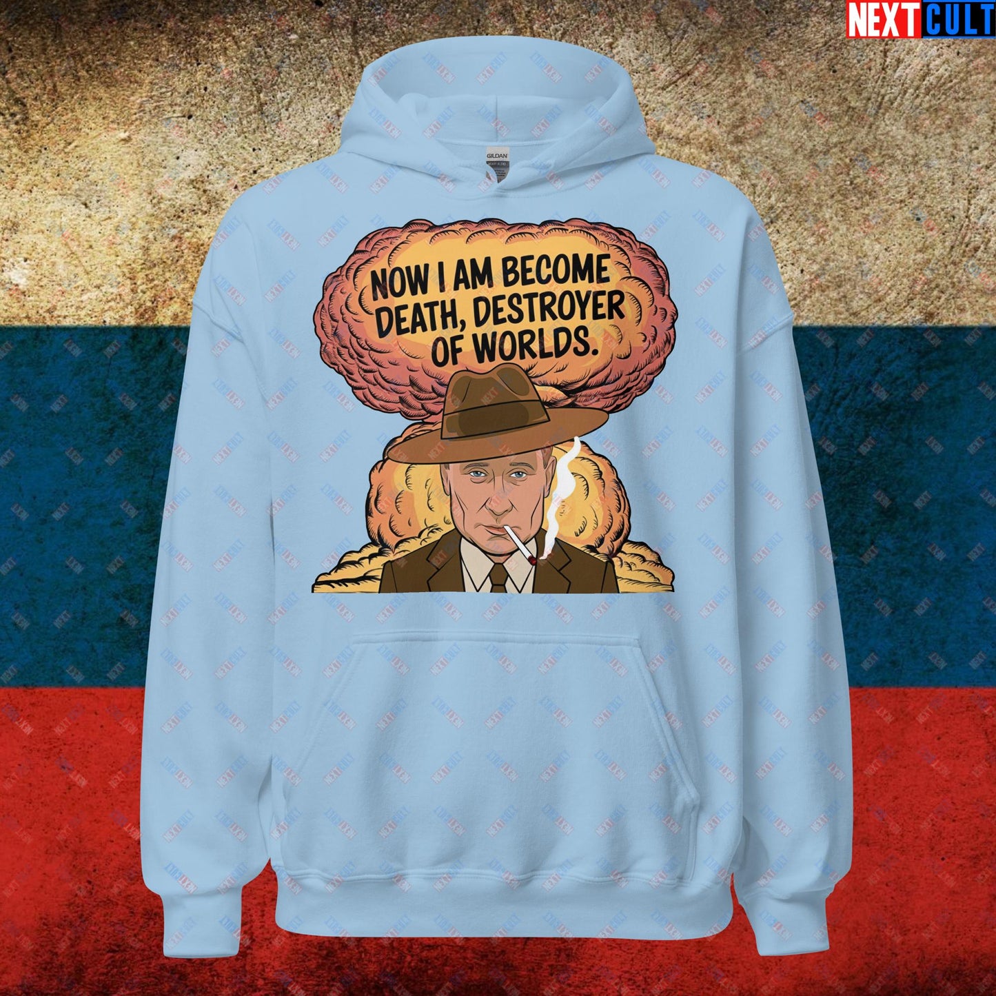 Anti Vladimir Putin Destroyer of Worlds Oppenheimer Unisex Hoodie Light Blue Hoodies Politics Vladimir Putin Next Cult Brand