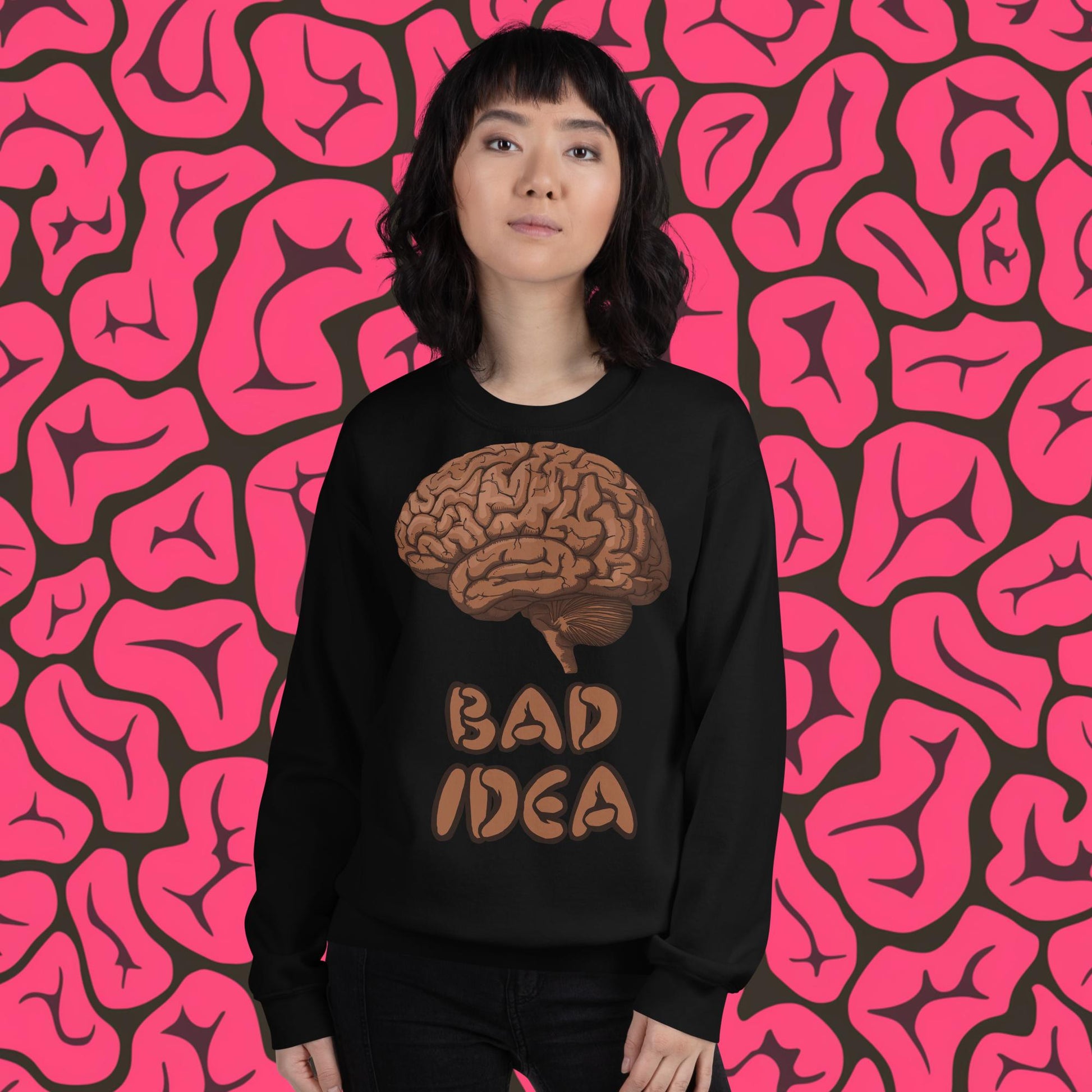 Bad Idea Shit Idea Brown Brains Unisex Sweatshirt Black Sweatshirts Brains Feelings Life Next Cult Brand