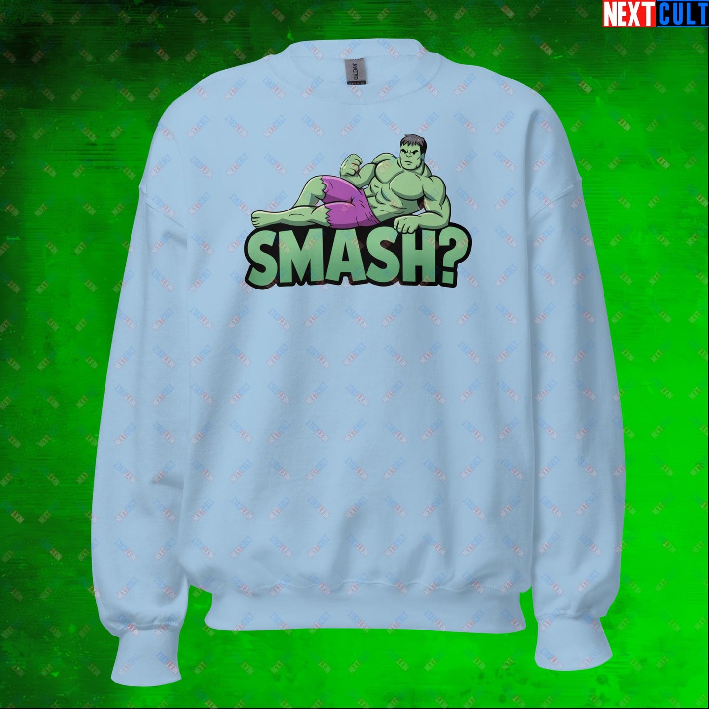 Hulk Smash? Funny Sexy Hulk Meme Cartoon Unisex Sweatshirt Light Blue Sweatshirts Avengers Hulk Movies Superheroes Next Cult Brand