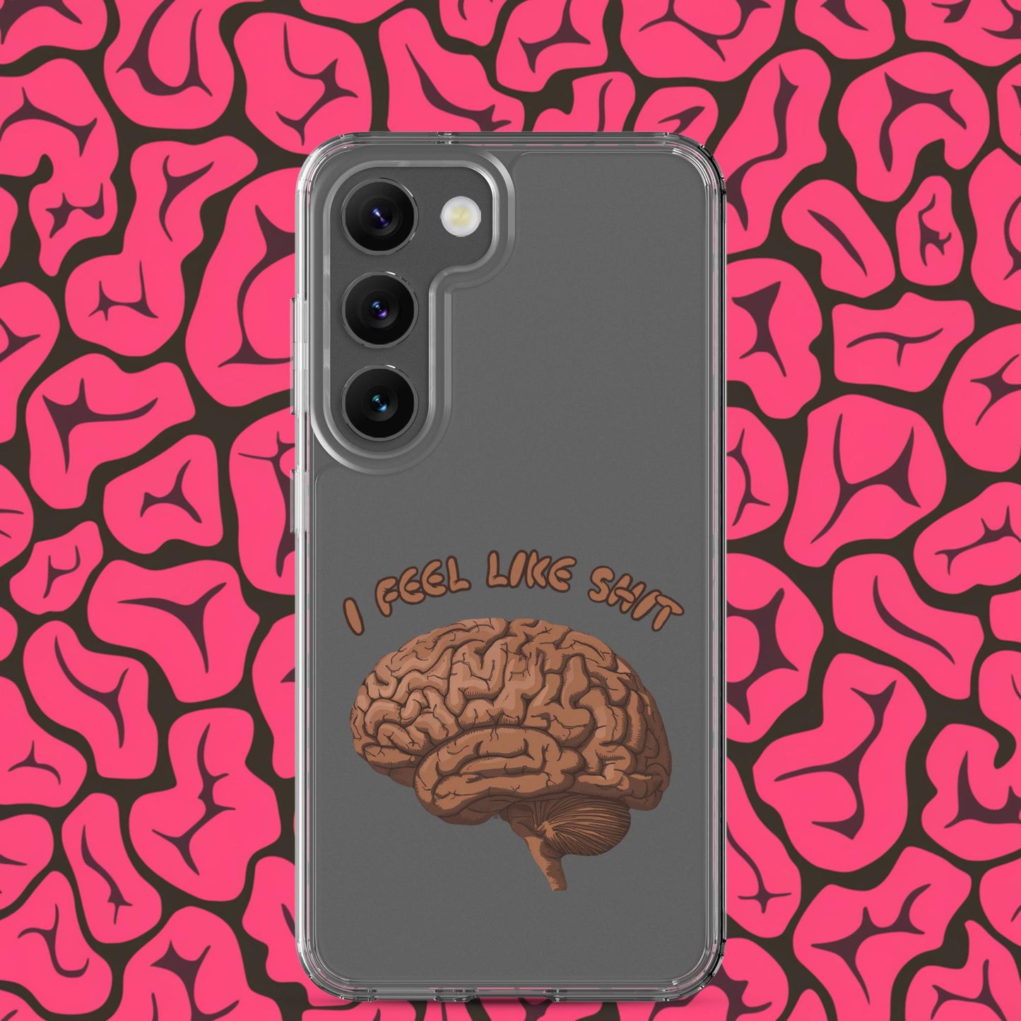 I Feel Like Shit Clear Case for Samsung Samsung Galaxy S23 Mobile Phone Cases Brains Feelings Life Next Cult Brand