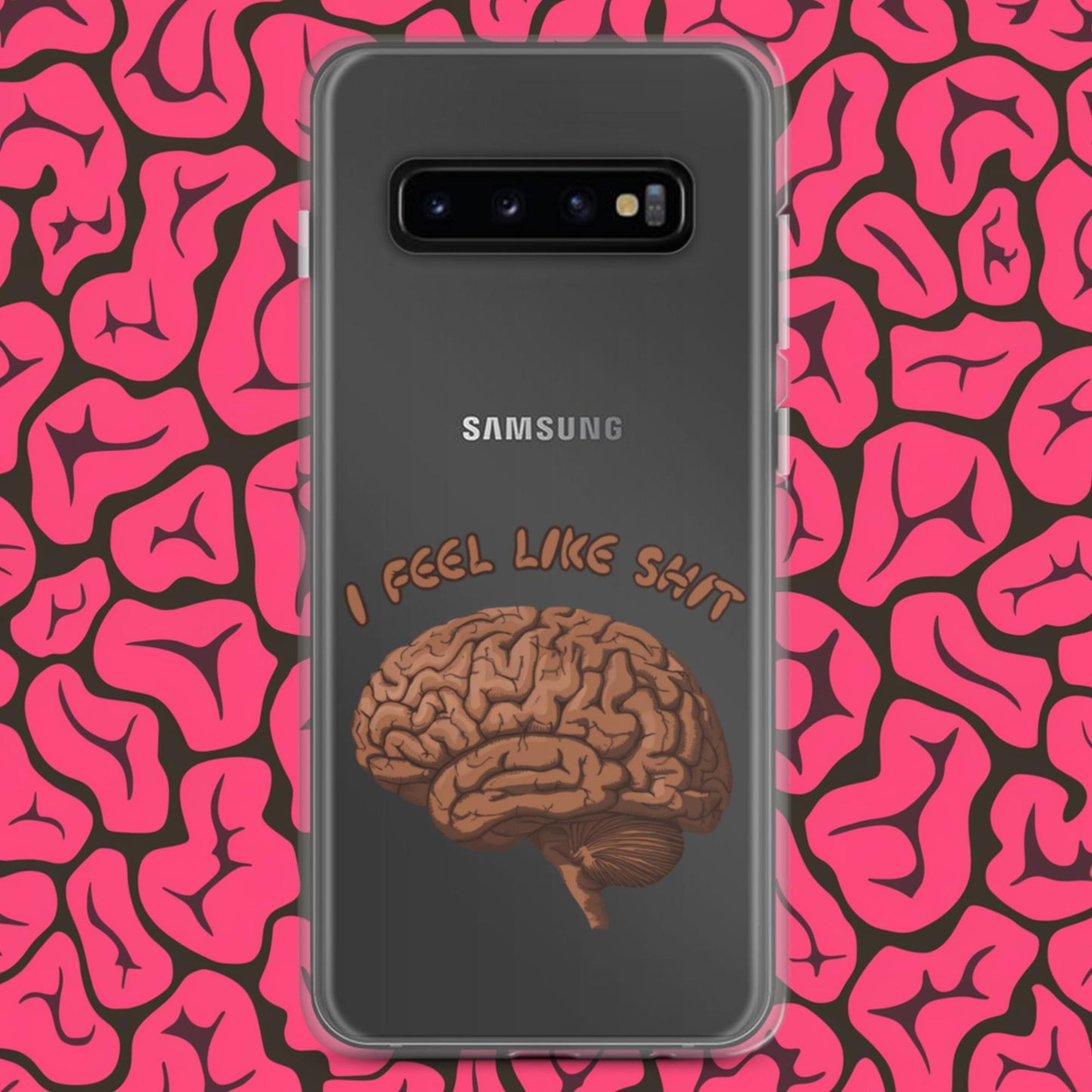 I Feel Like Shit Clear Case for Samsung Samsung Galaxy S10+ Mobile Phone Cases Brains Feelings Life Next Cult Brand