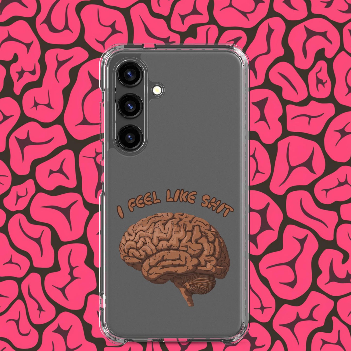 I Feel Like Shit Clear Case for Samsung Samsung Galaxy S24 Mobile Phone Cases Brains Feelings Life Next Cult Brand