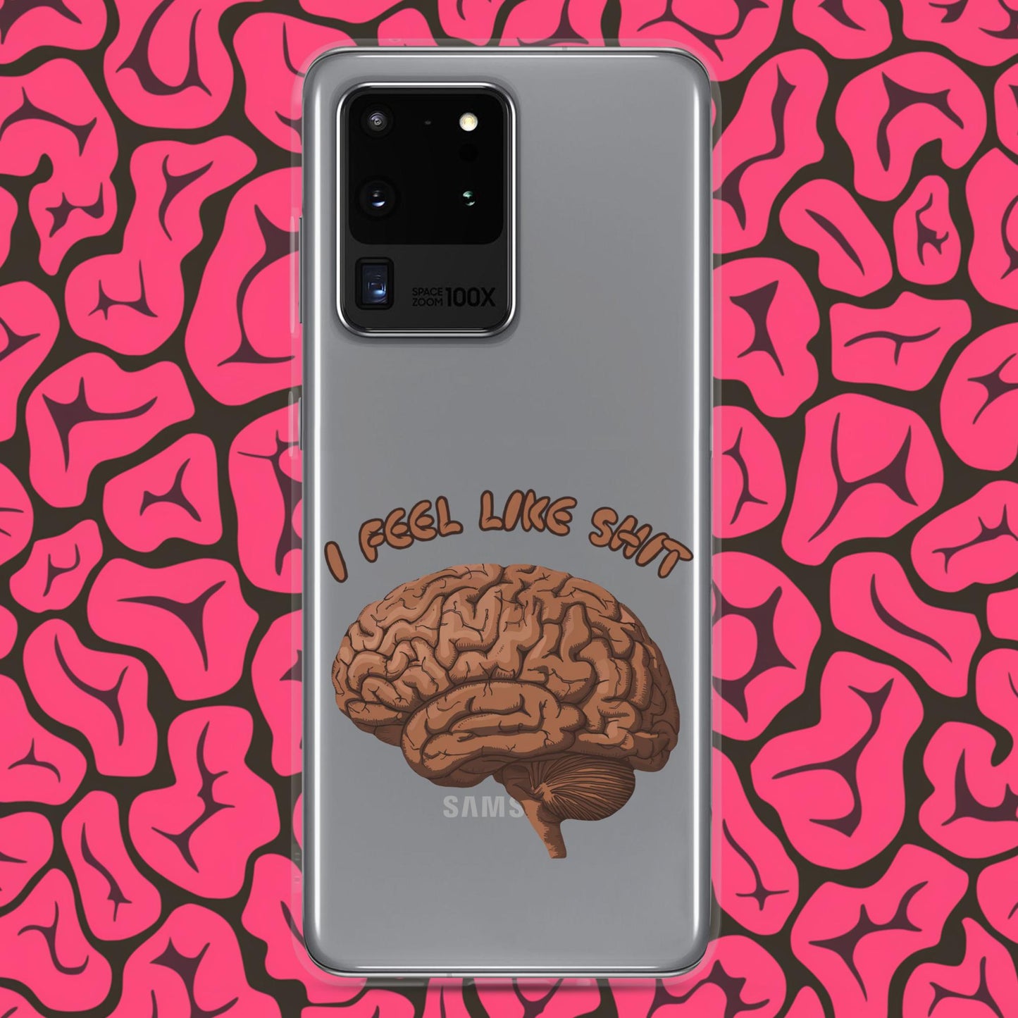 I Feel Like Shit Clear Case for Samsung Samsung Galaxy S20 Ultra Mobile Phone Cases Brains Feelings Life Next Cult Brand