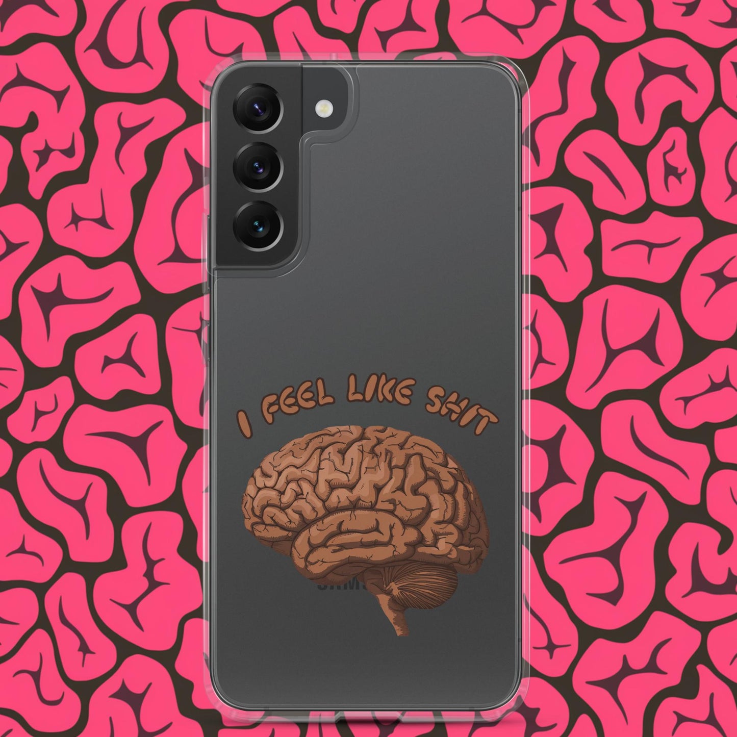 I Feel Like Shit Clear Case for Samsung Samsung Galaxy S22 Plus Mobile Phone Cases Brains Feelings Life Next Cult Brand