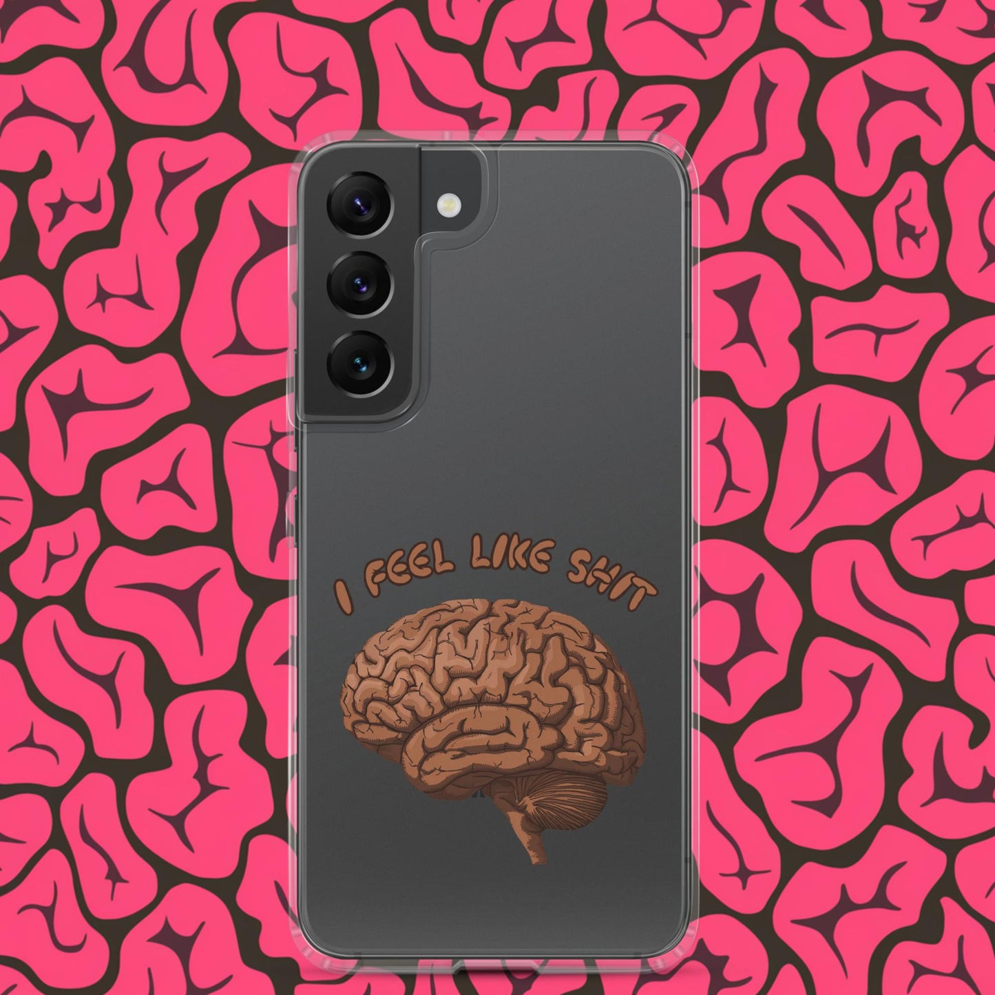 I Feel Like Shit Clear Case for Samsung Samsung Galaxy S22 Mobile Phone Cases Brains Feelings Life Next Cult Brand