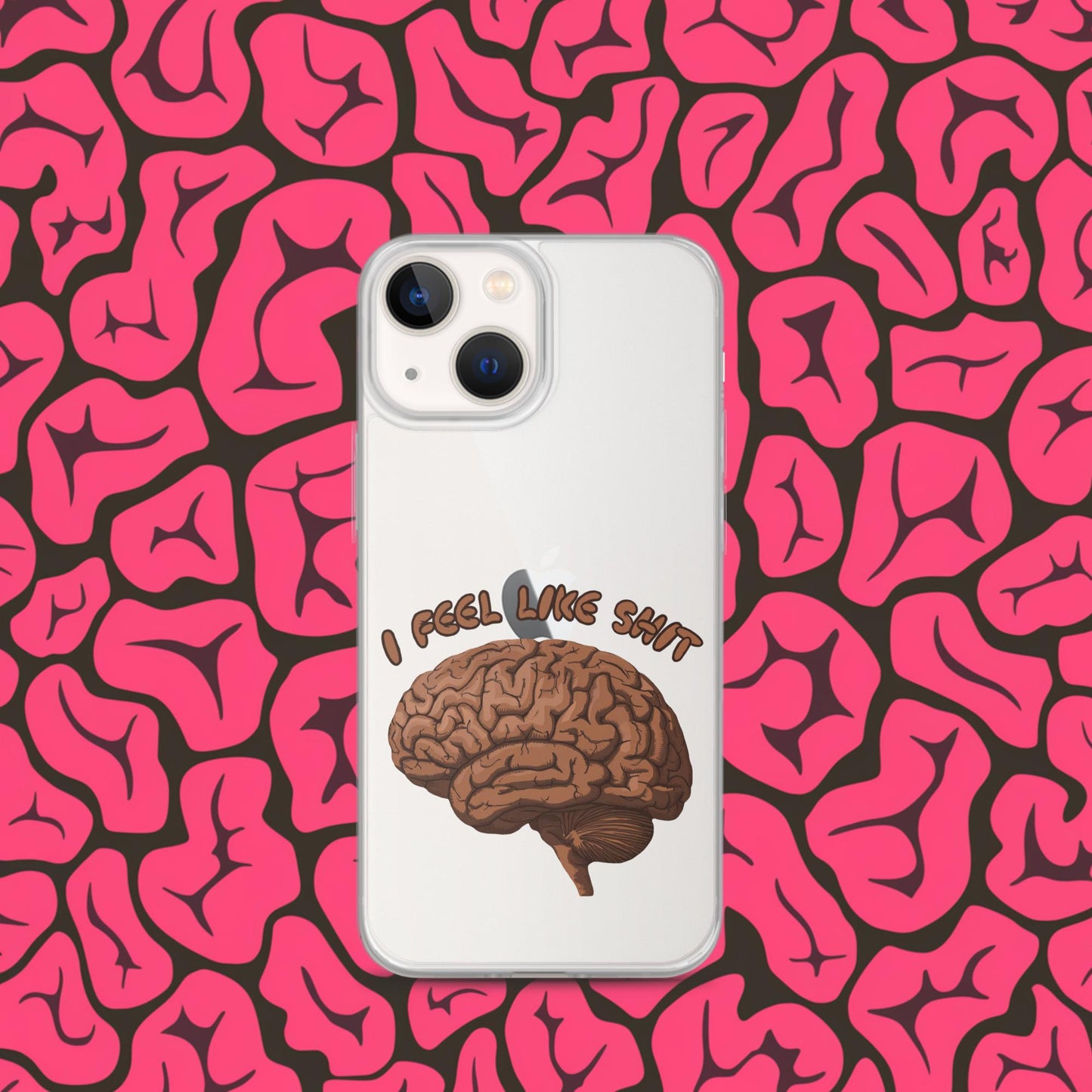 I Feel Like Shit Clear Case for iPhone iPhone 13 mini Mobile Phone Cases Brains Feelings Life Next Cult Brand
