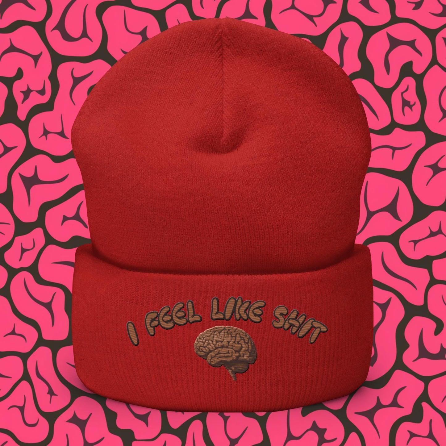 I Feel Like Shit Cuffed Beanie Red Hats Brains Feelings Life Next Cult Brand