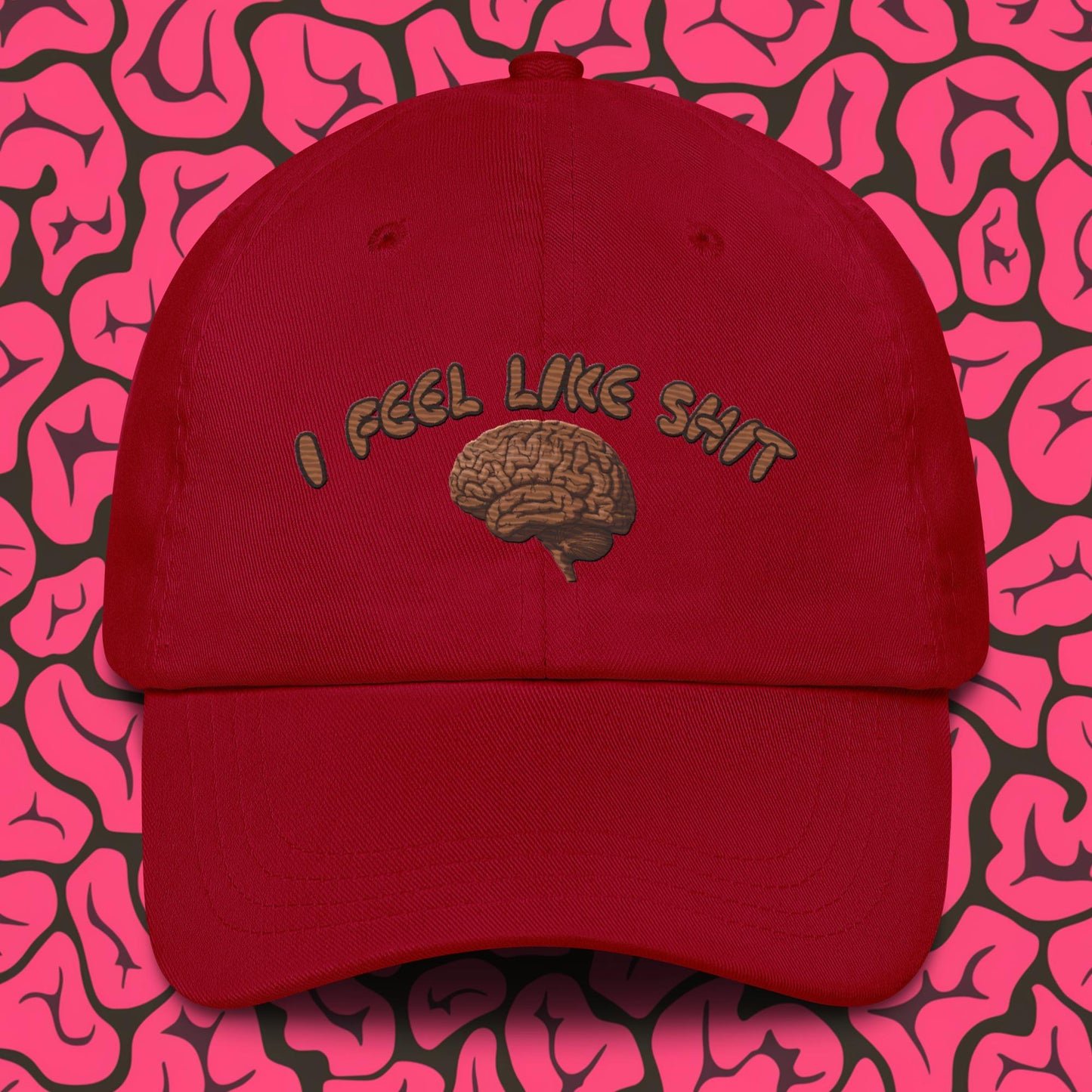 I Feel Like Shit Dad hat Cranberry Hats Brains Feelings Life Next Cult Brand
