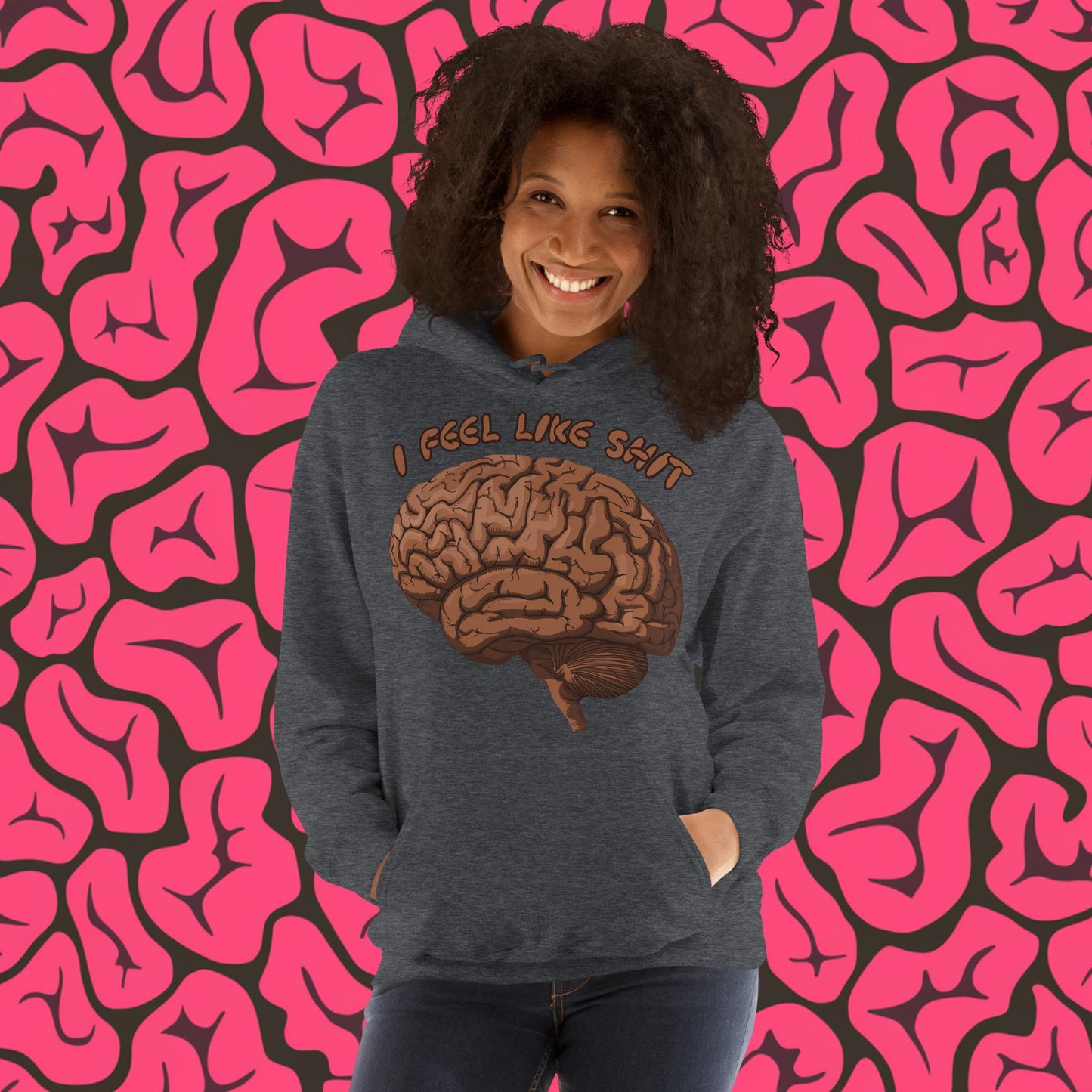 I Feel Like Shit Unisex Hoodie Dark Heather Hoodies Brains Feelings Life Next Cult Brand