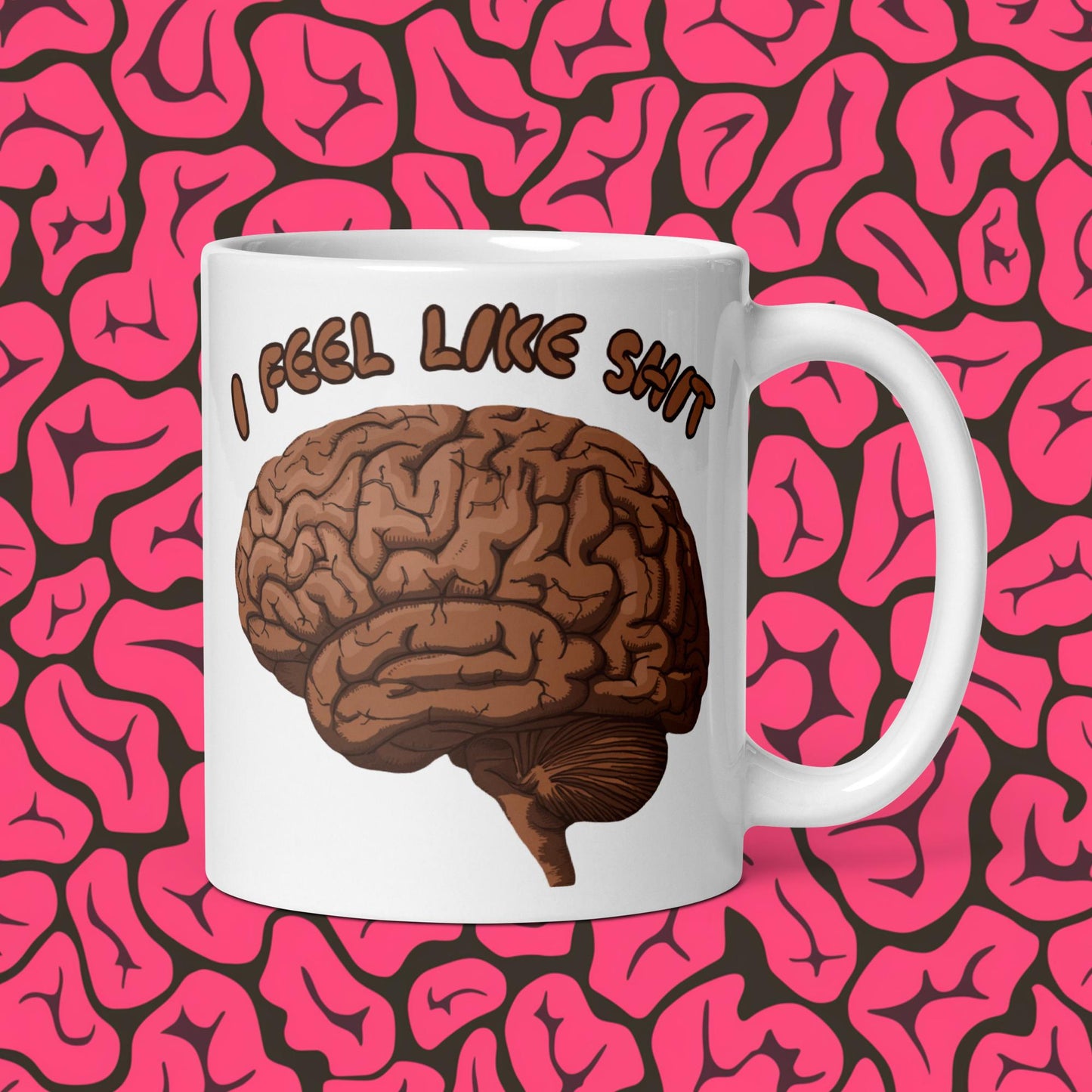 I Feel Like Shit White glossy mug Default Title Mugs Brains Feelings Life Next Cult Brand