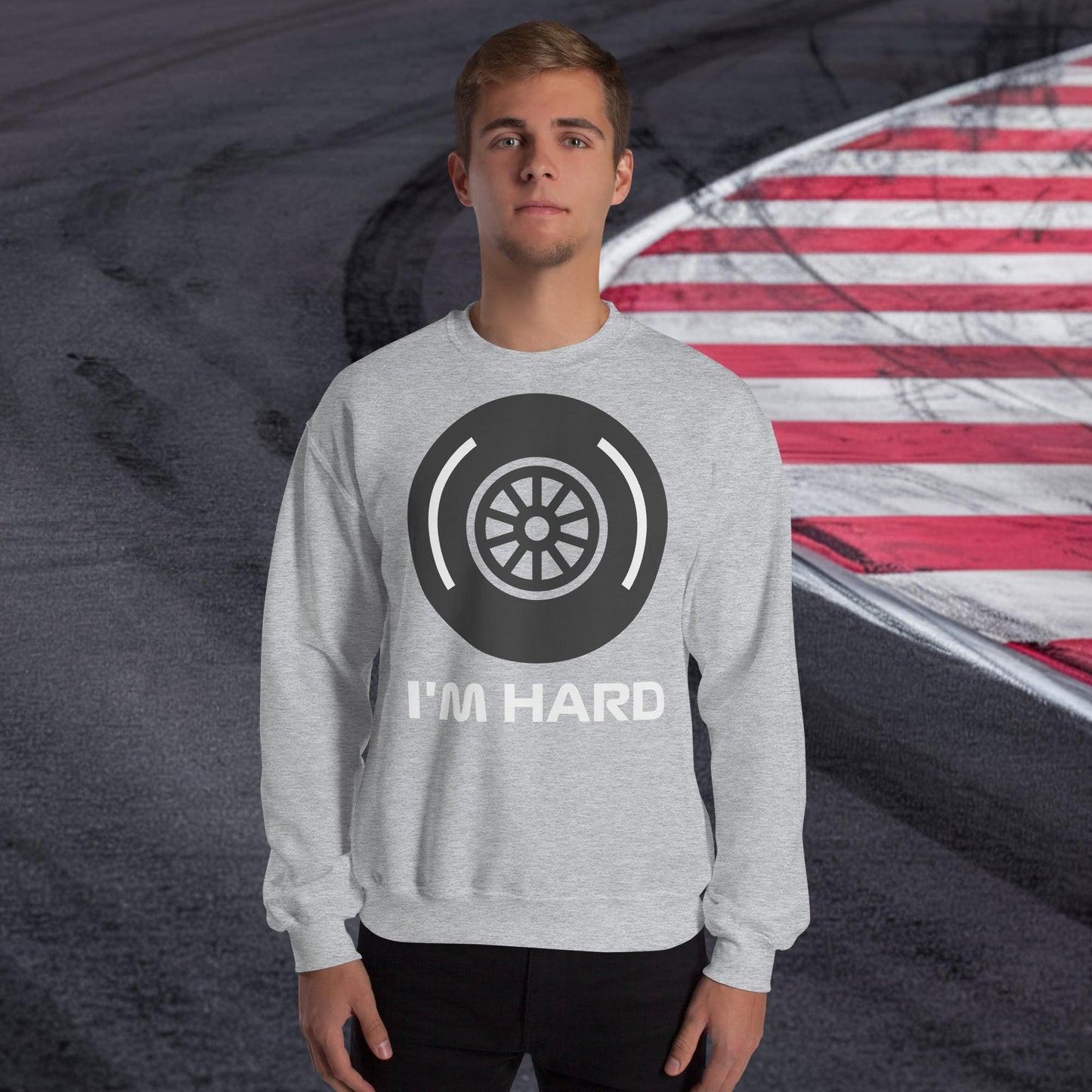 I'm Hard Tyres Funny F1 Unisex Sweatshirt Sport Grey Sweatshirts F1 Next Cult Brand