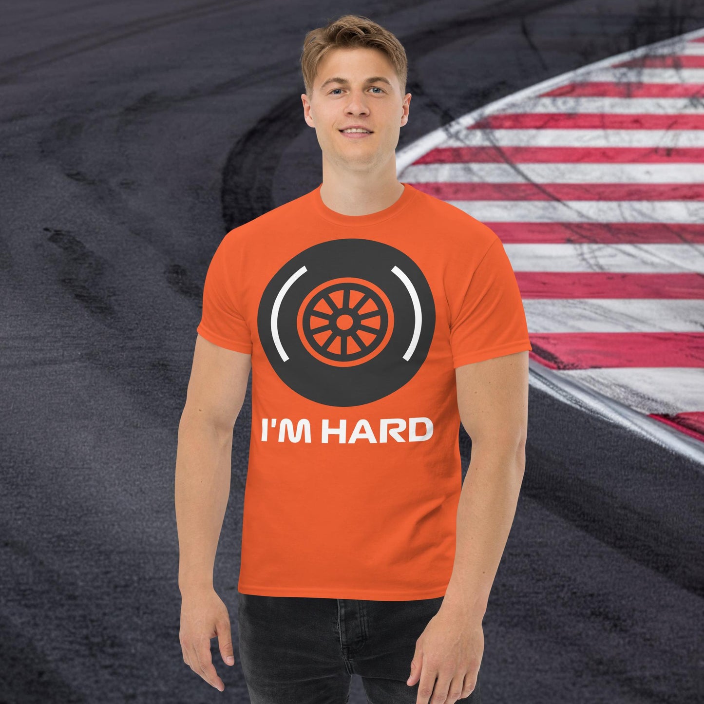 I'm Hard Tyres Funny F1 Unisex tee Orange T-shirts F1 Next Cult Brand