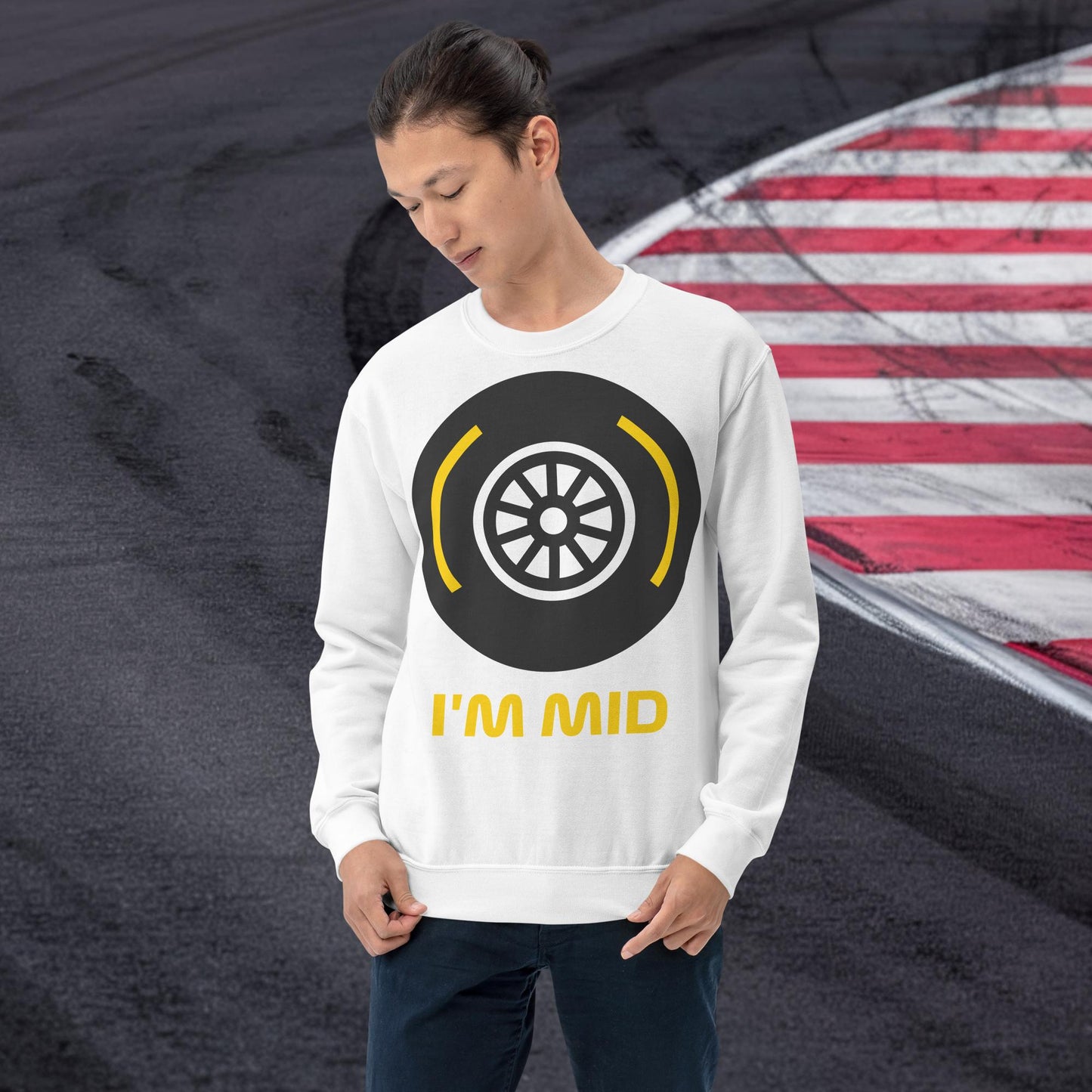 I'm Mid Tyres Funny F1 Unisex Sweatshirt White Sweatshirts F1 Next Cult Brand