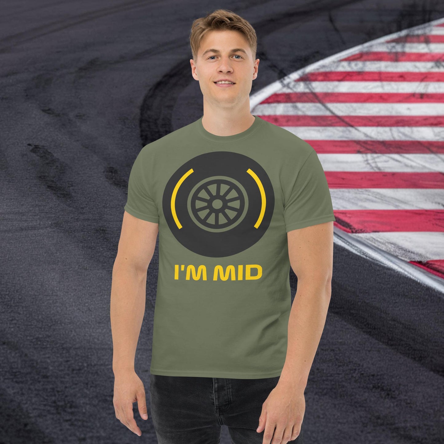I'm Mid Tyres Funny F1 Unisex tee Military Green T-shirts F1 Next Cult Brand